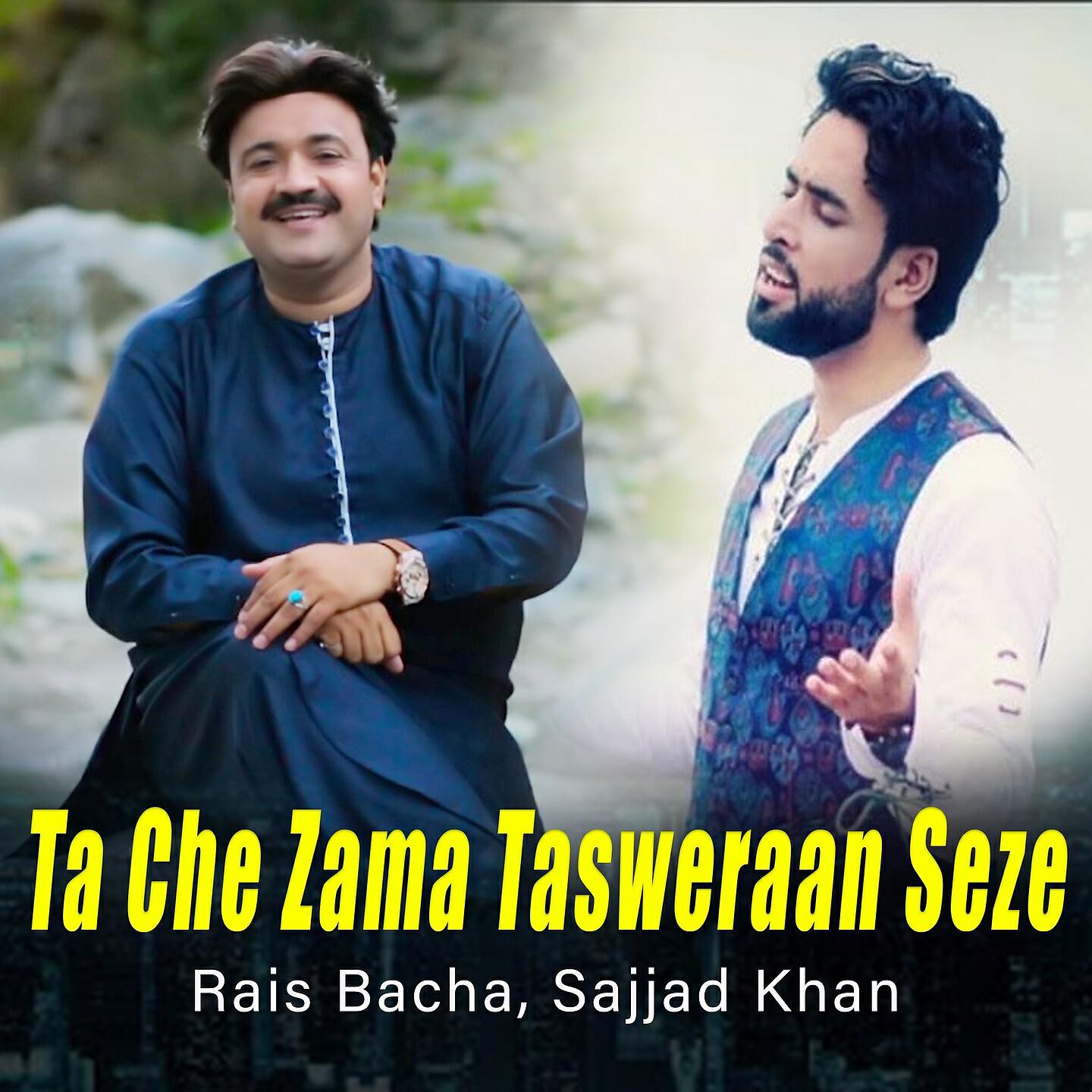 Rais Bacha - Ta Che Zama Tasweraan Seze