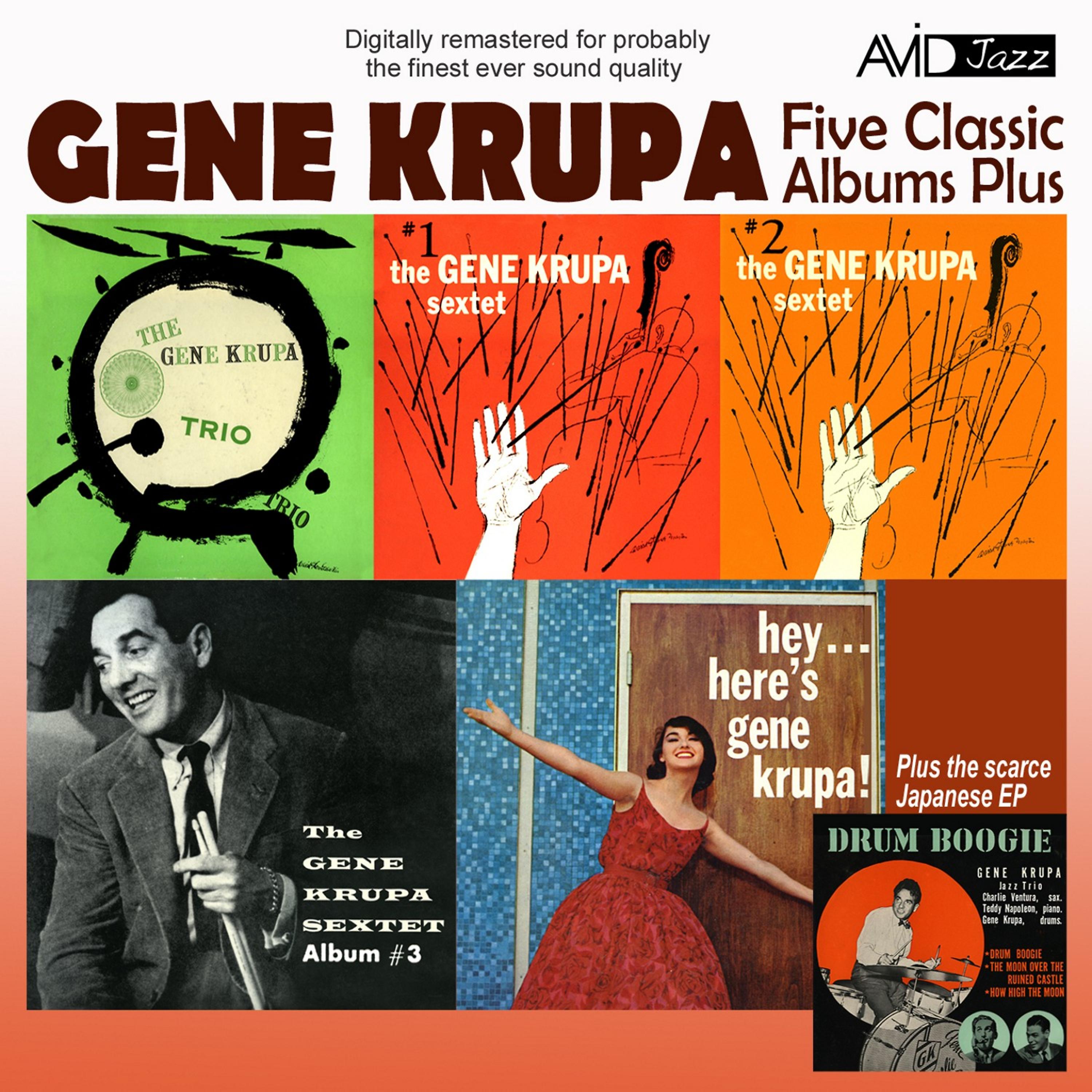 Постер альбома Five Classic Albums Plus (The Gene Krupa Sextet #1 / #2 / #3 / Hey Here's Gene Krupa / The Gene Krupa Trio Collates) [Remastered]
