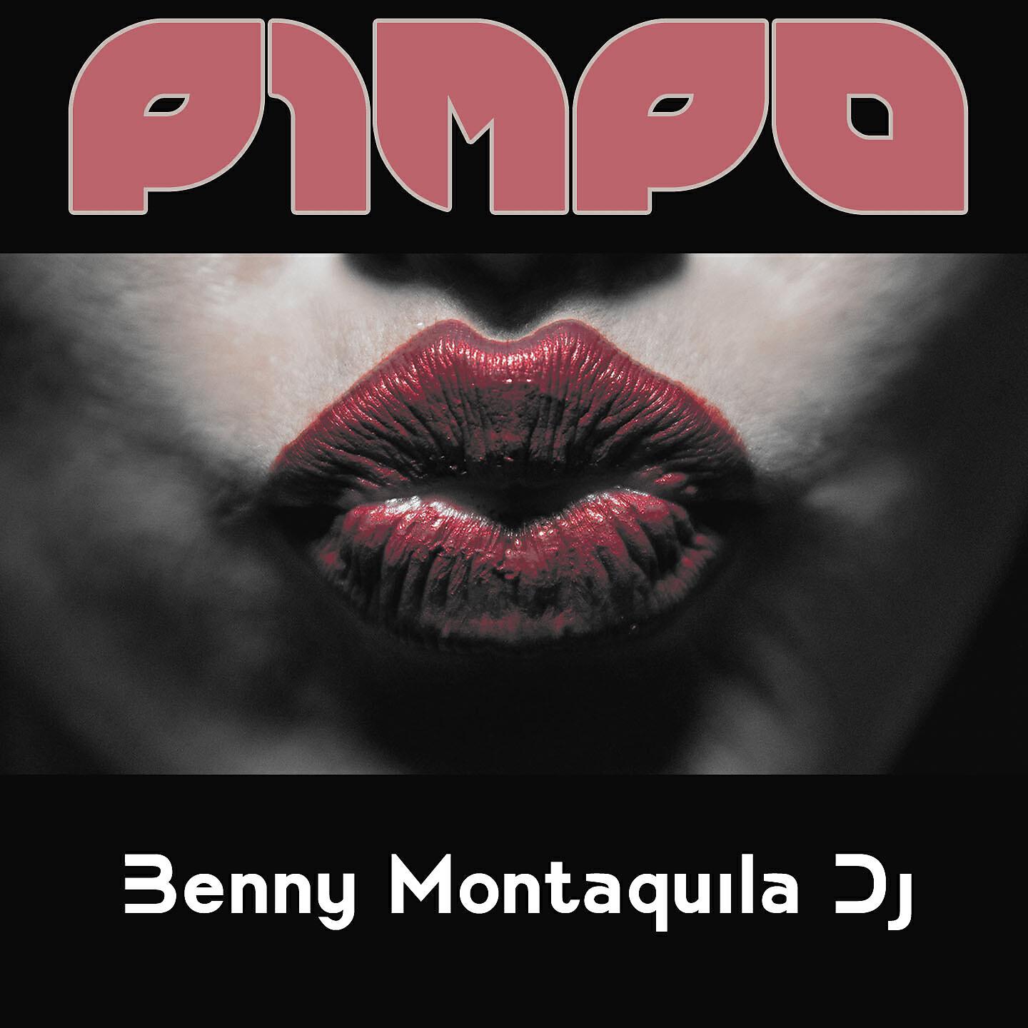Benny Montaquila DJ - Pimpa