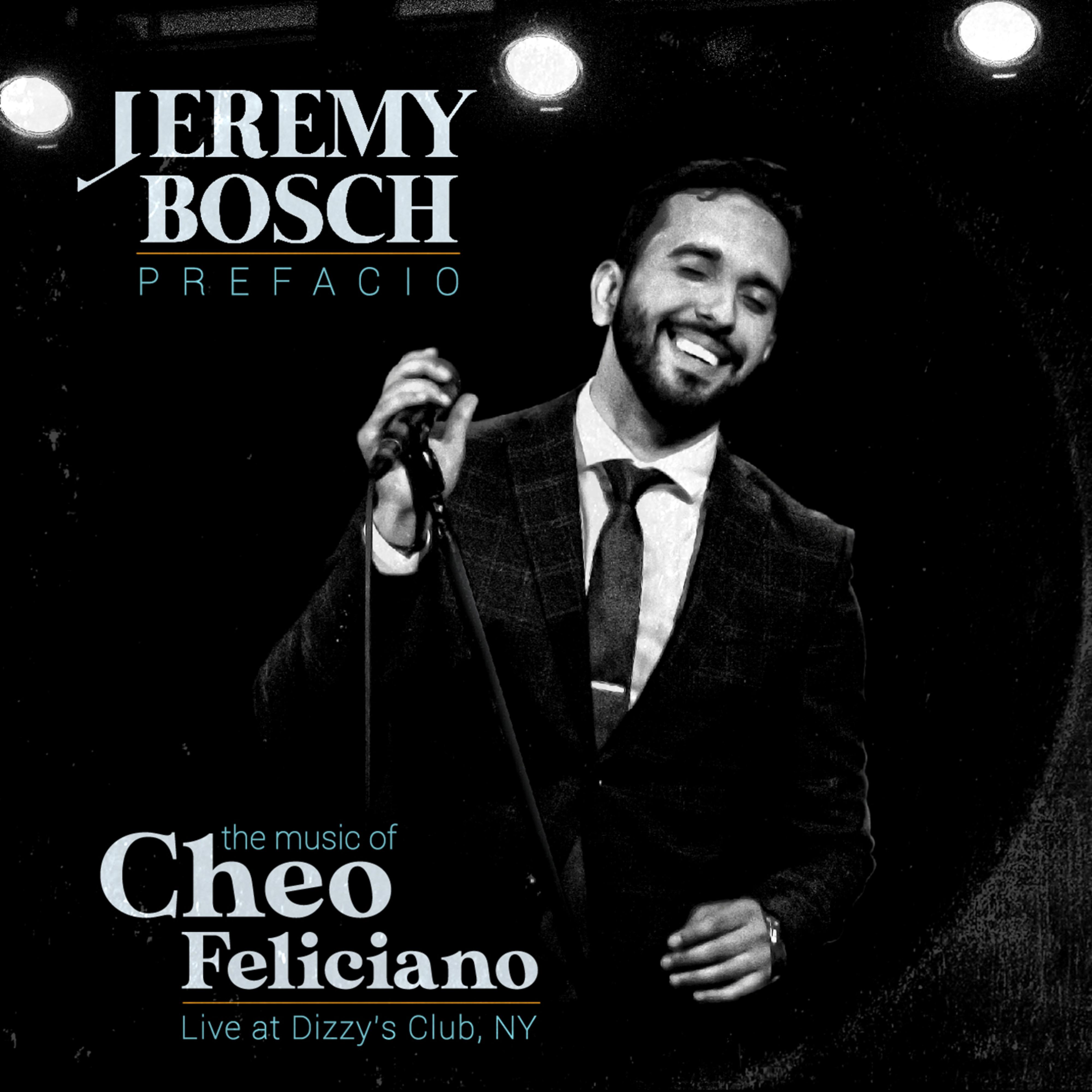 Постер альбома Prefacio: The Music Of Cheo Feliciano (Live At Dizzy's Club, NY)