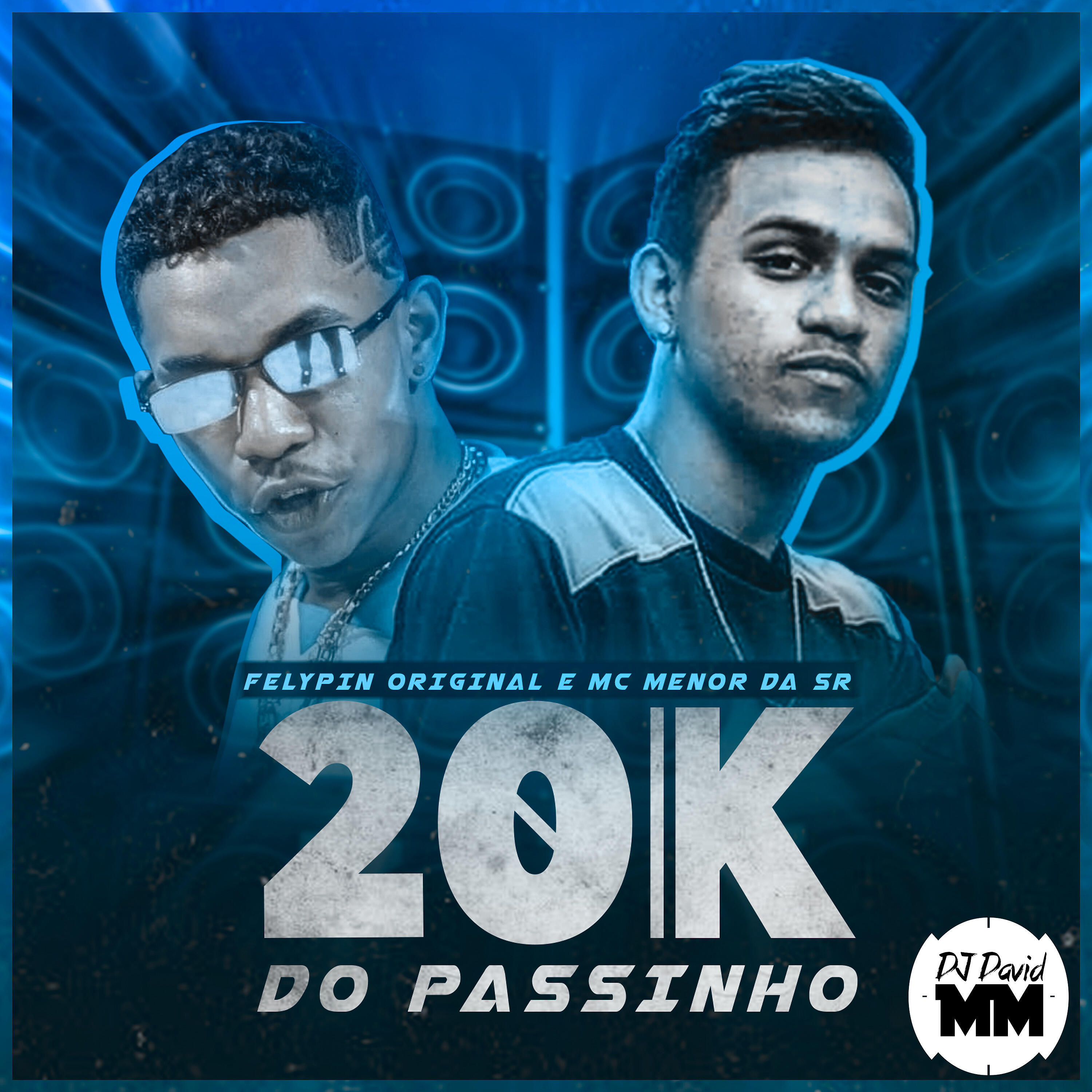 DJ David MM - 20K do Passinho