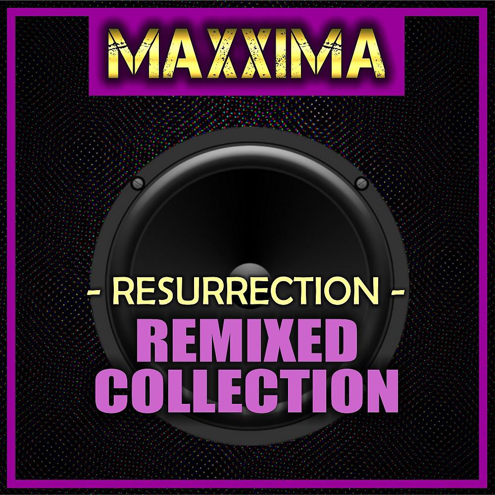 Постер альбома Resurrection (Remixed Collection)
