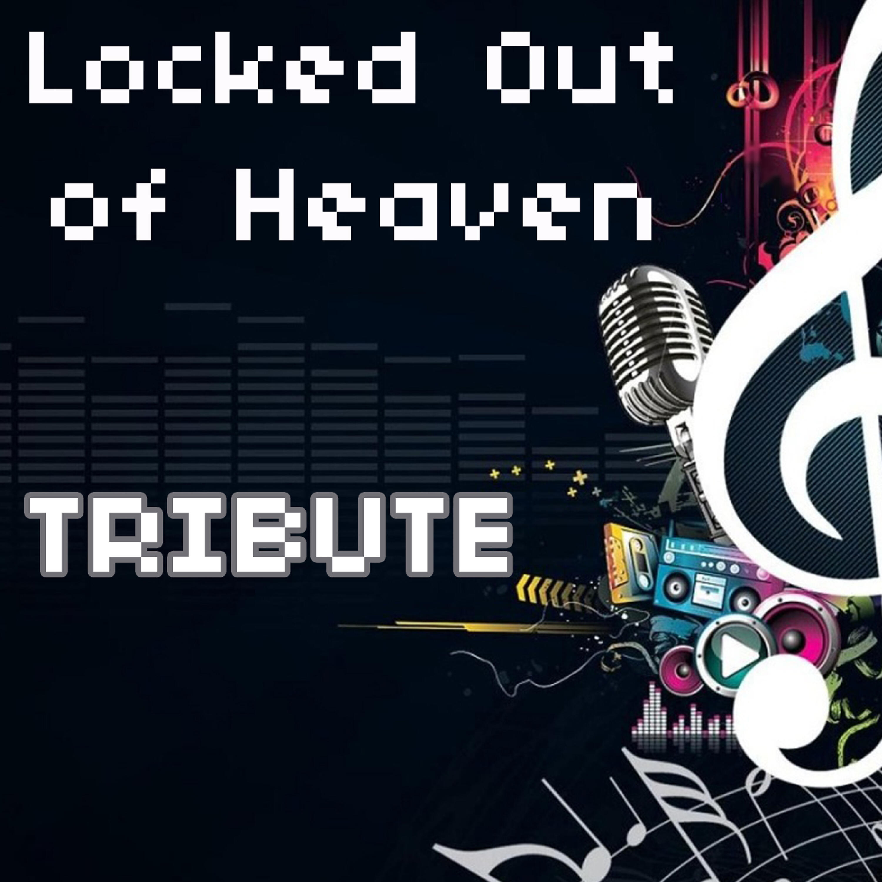The Tribute Team - Locked Out of Heaven