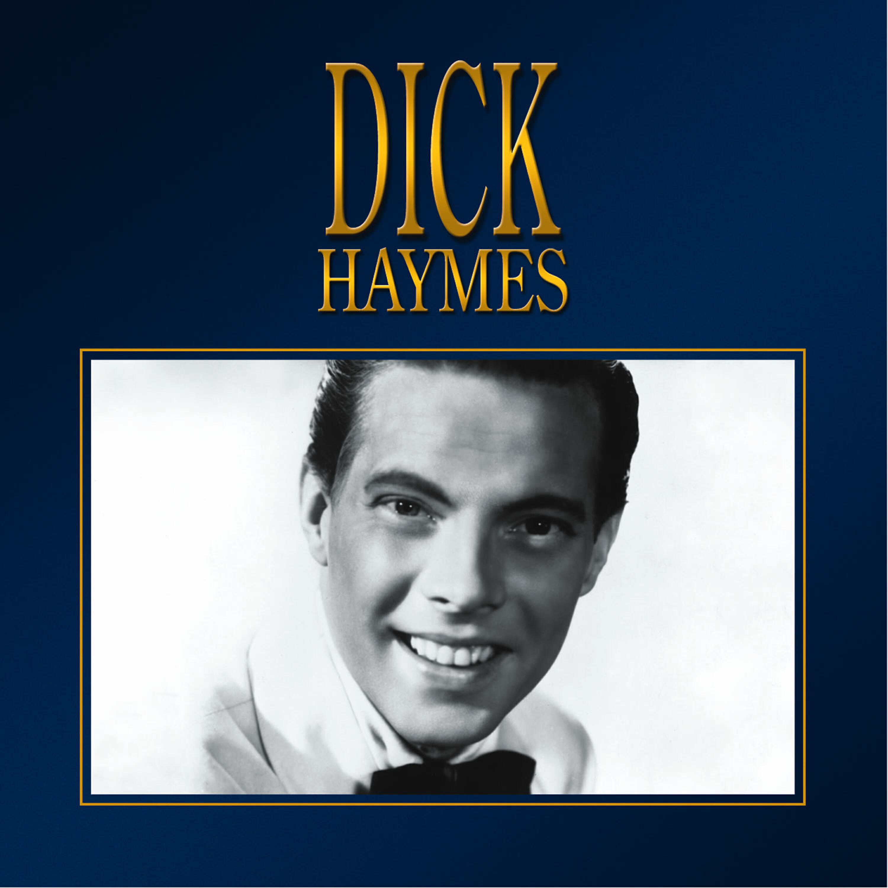 Dick Haymes - The More I See You