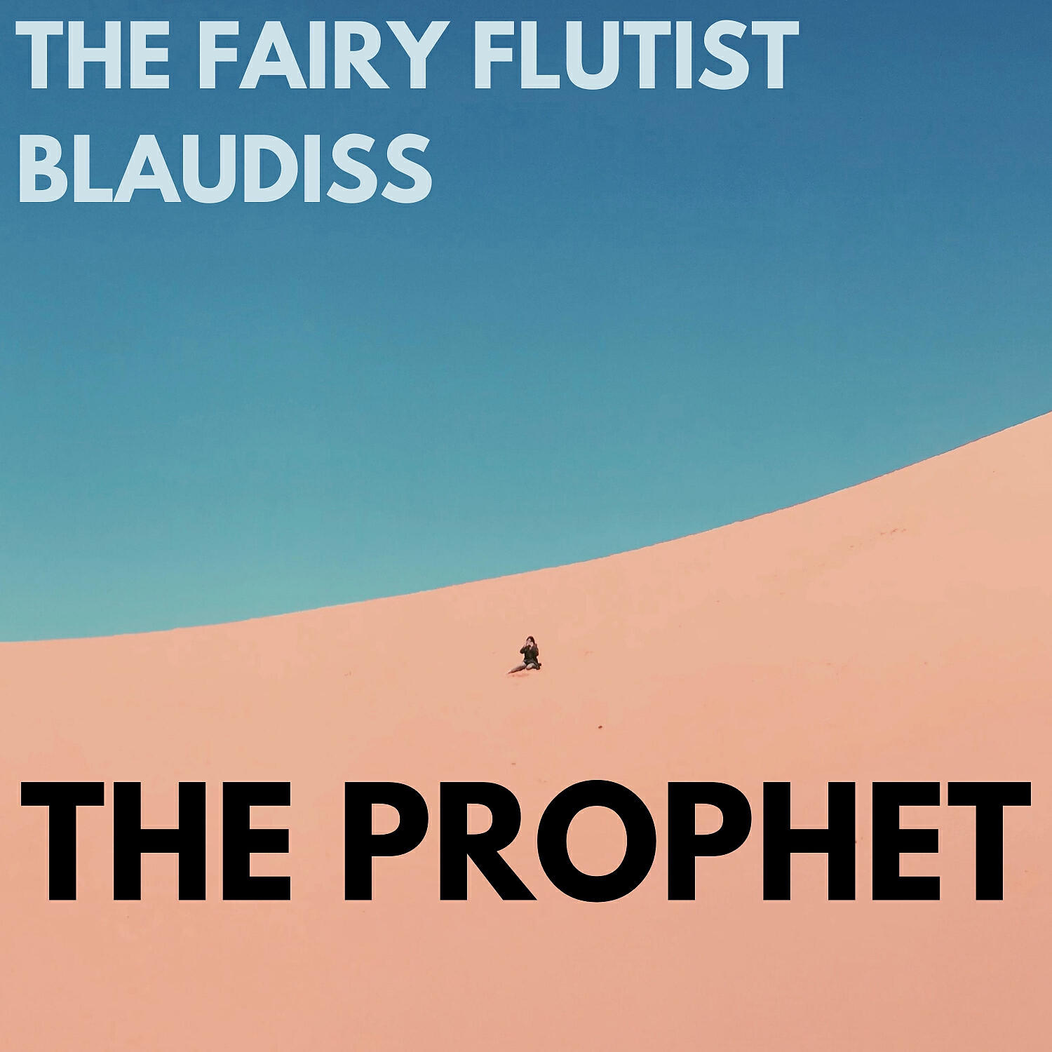 BlauDisS - The Prophet (feat. The Fairy Flutist)
