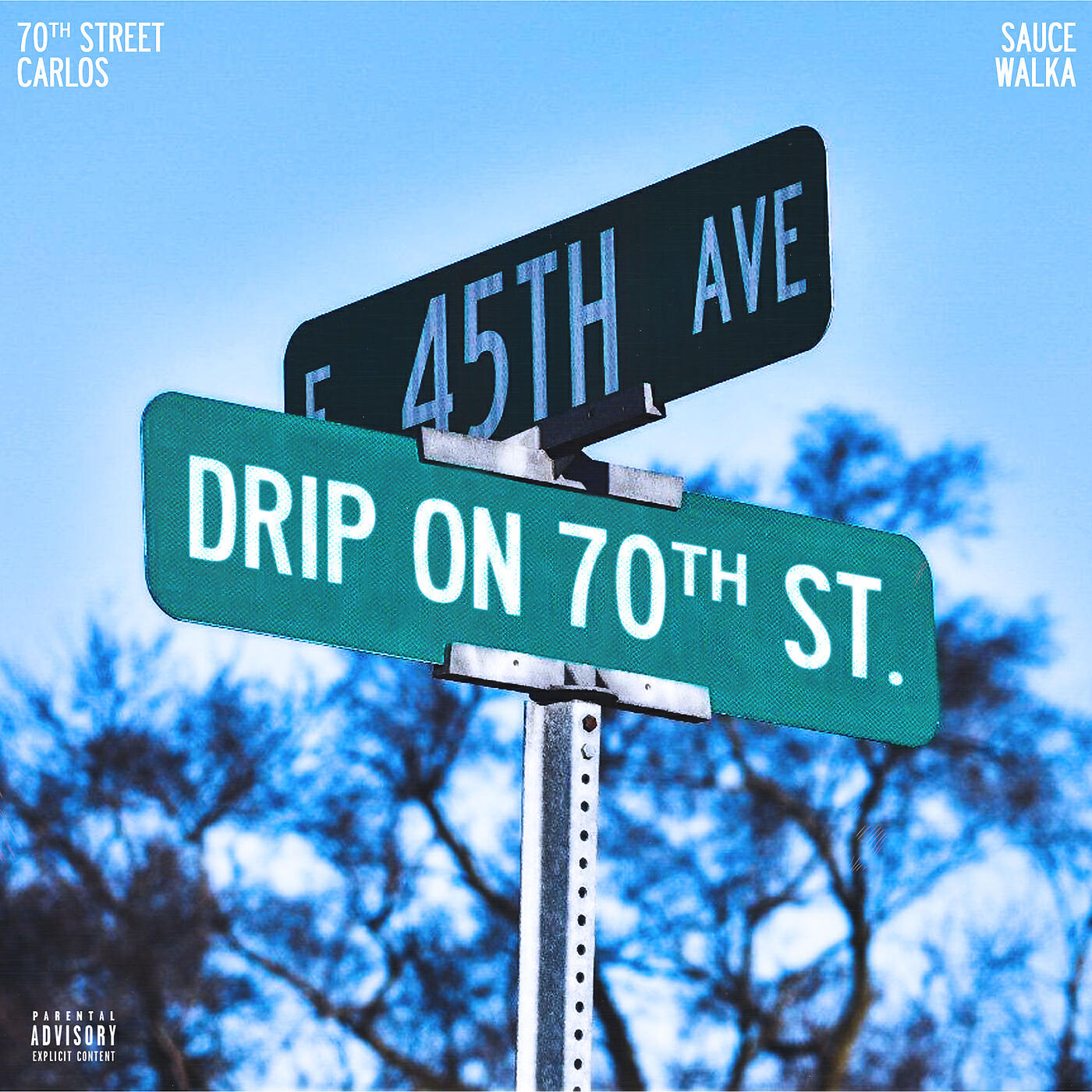 70th Street Carlos - Drip On 70th Street