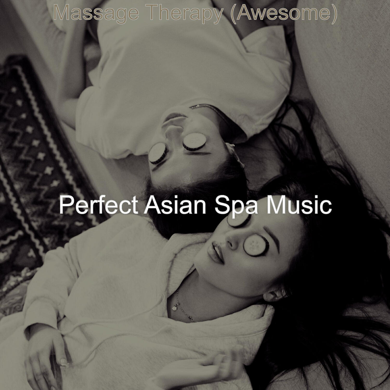 Perfect Asian Spa Music - Awesome (Spa Treatments)
