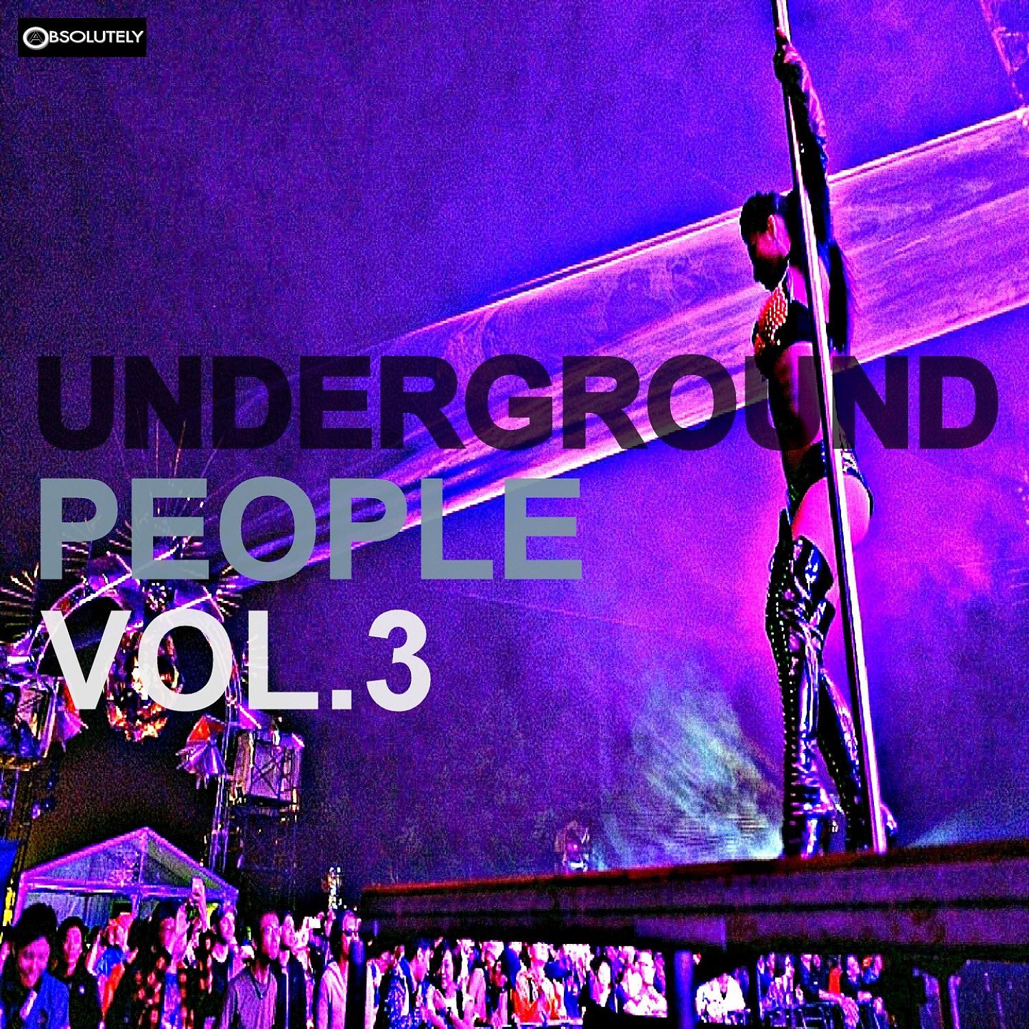 Постер альбома Underground People, Vol. 3