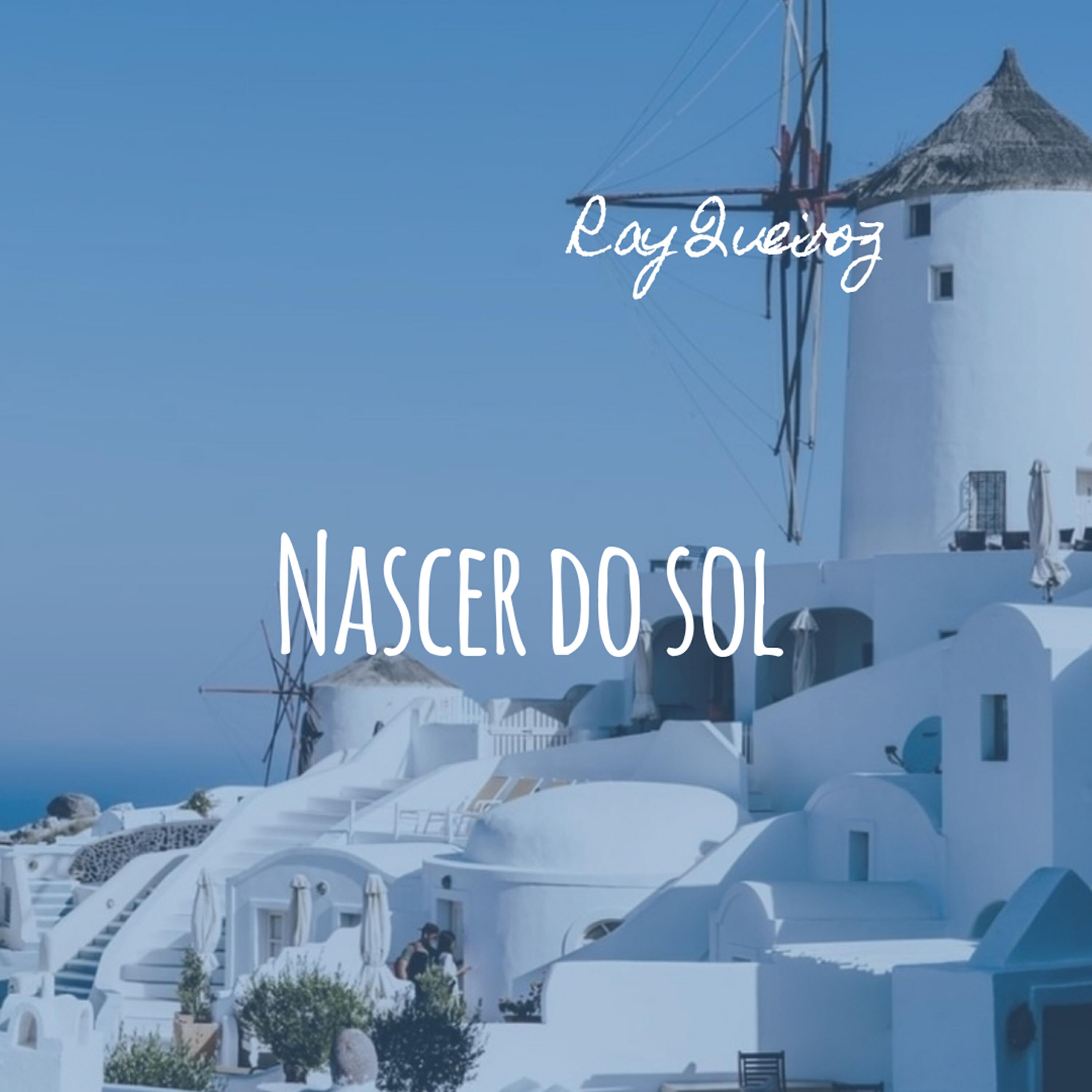 Ray Queiroz - Nascer do Sol