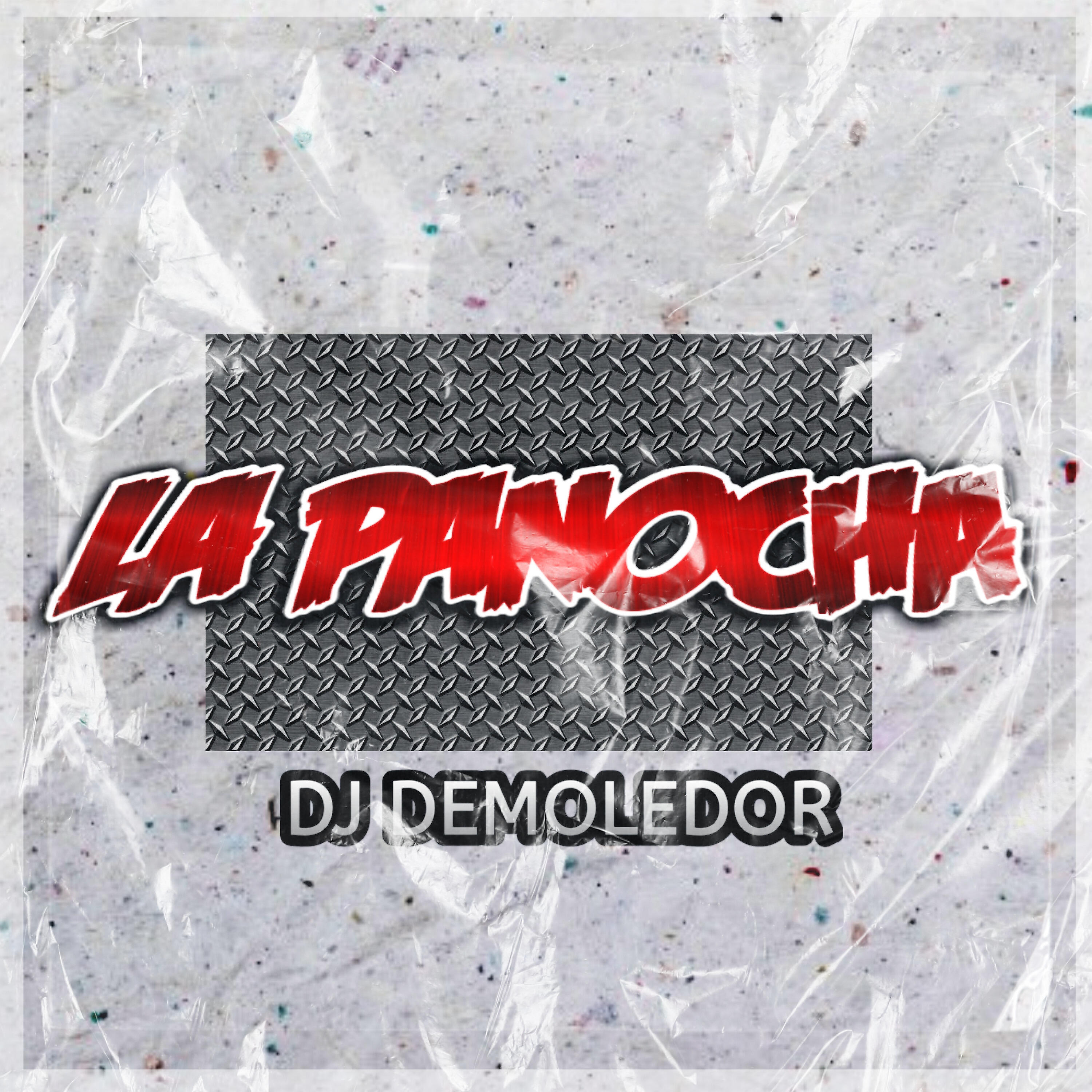 DJ Demoledor - La Panocha