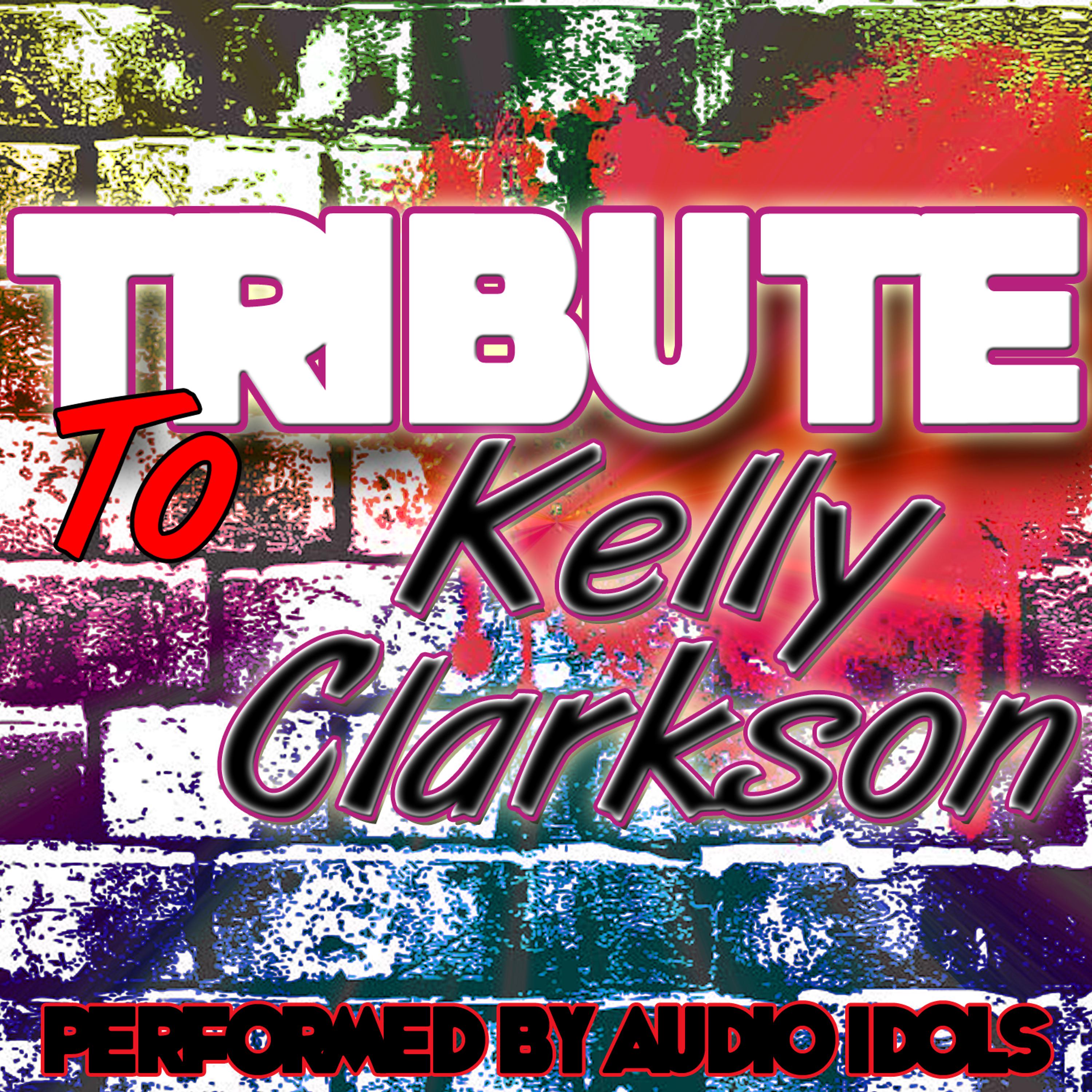 Постер альбома Tribute to Kelly Clarkson