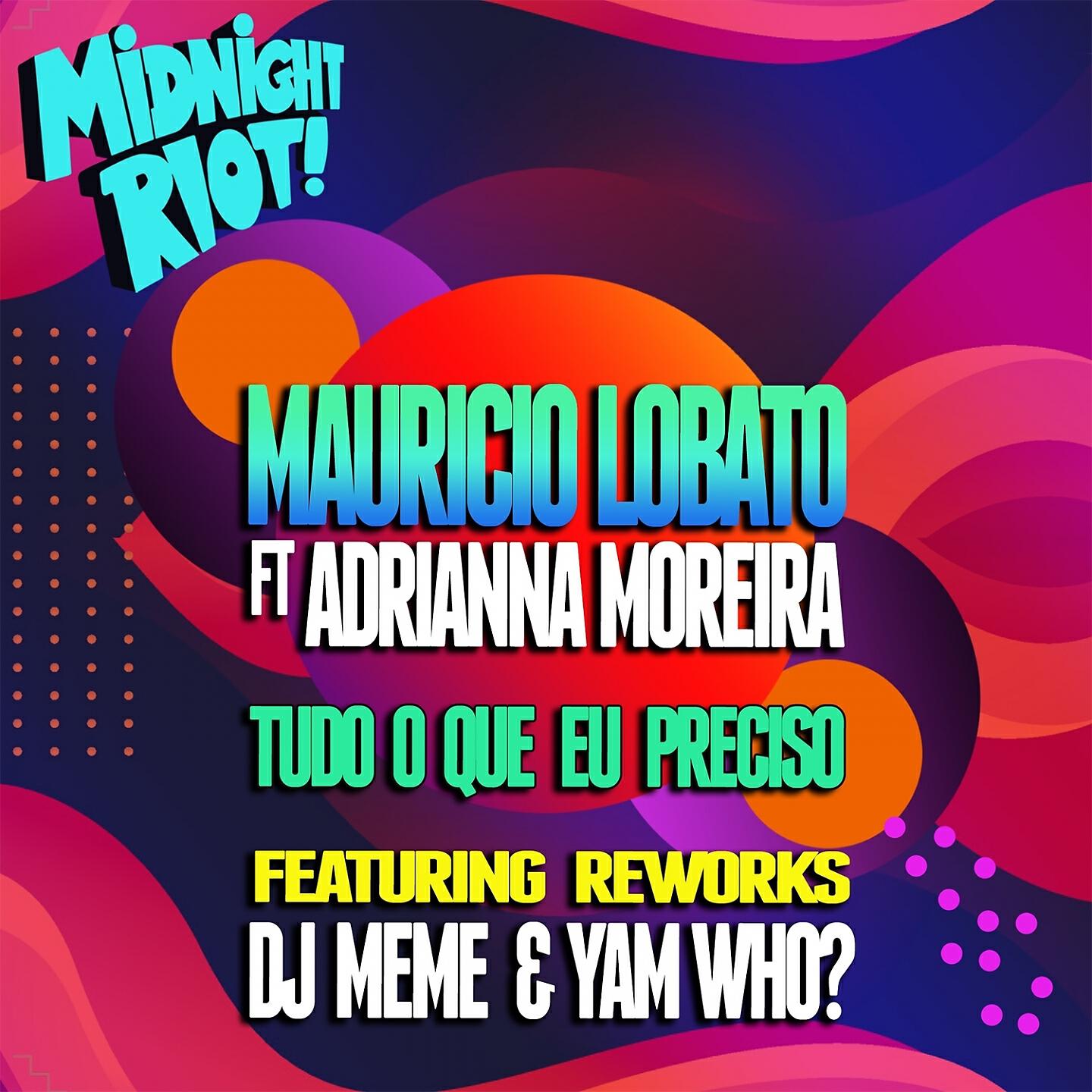 Mauricio Lobato - Tudo O Que Eu Preciso (DJ Meme Radio Mix)