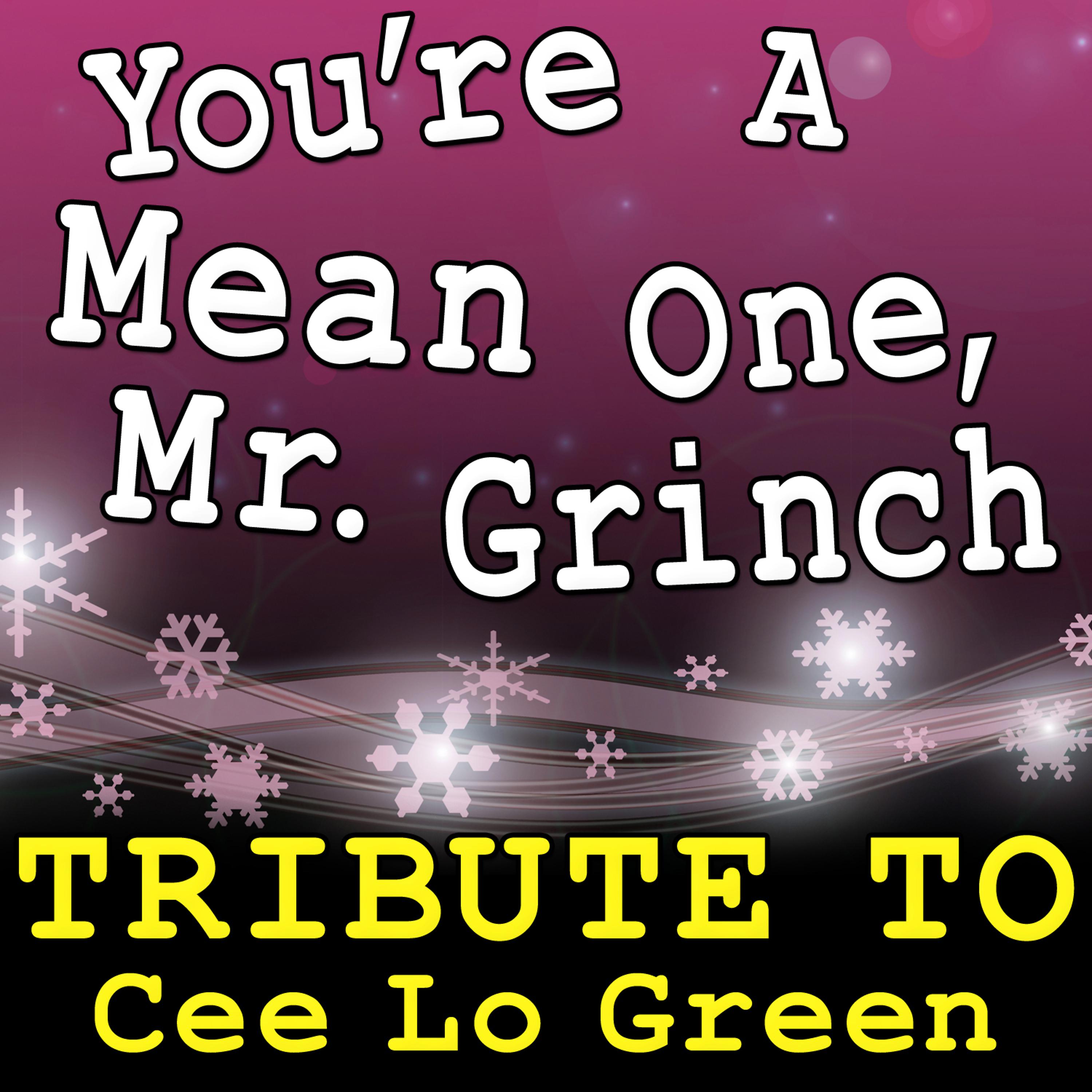 Постер альбома You're a Mean One, Mr. Grinch (Tribute to Cee Lo Green)