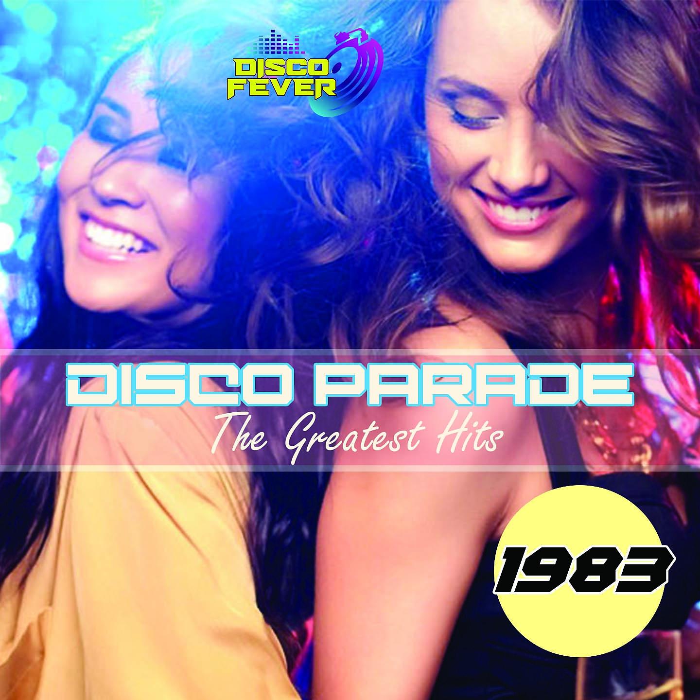 Постер альбома Disco Parade The Greatest Hits 1983
