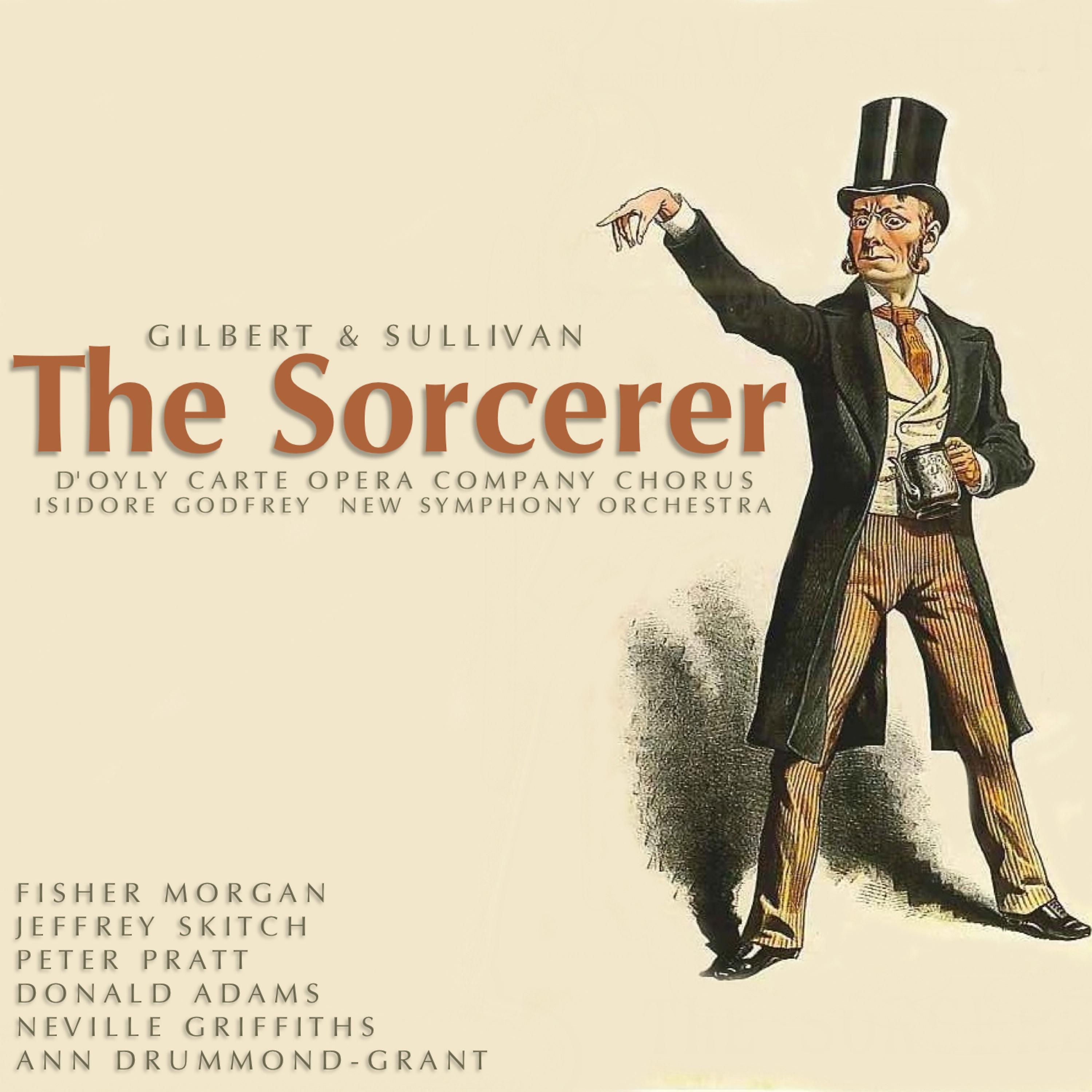 Постер альбома Gilbert & Sullivan: The Sorcerer