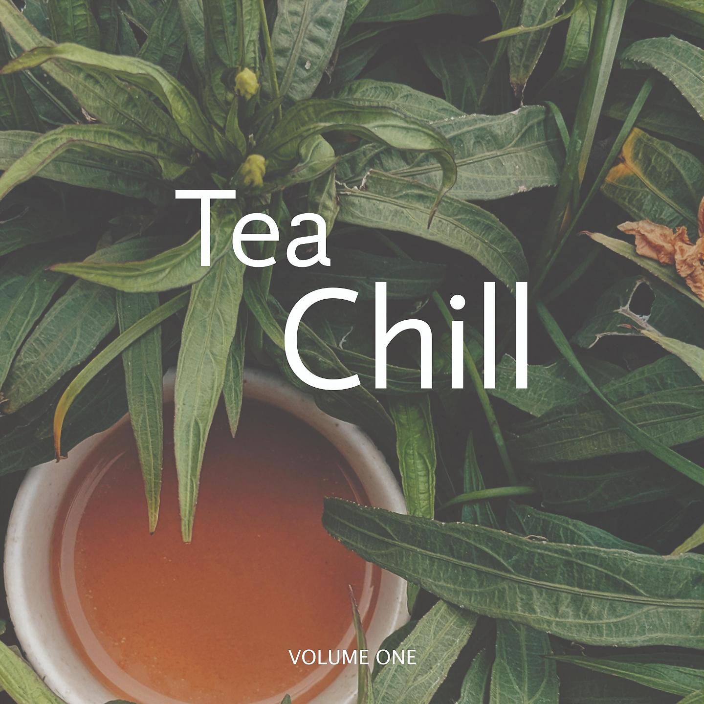 Постер альбома Tea & Chill, Vol. 1