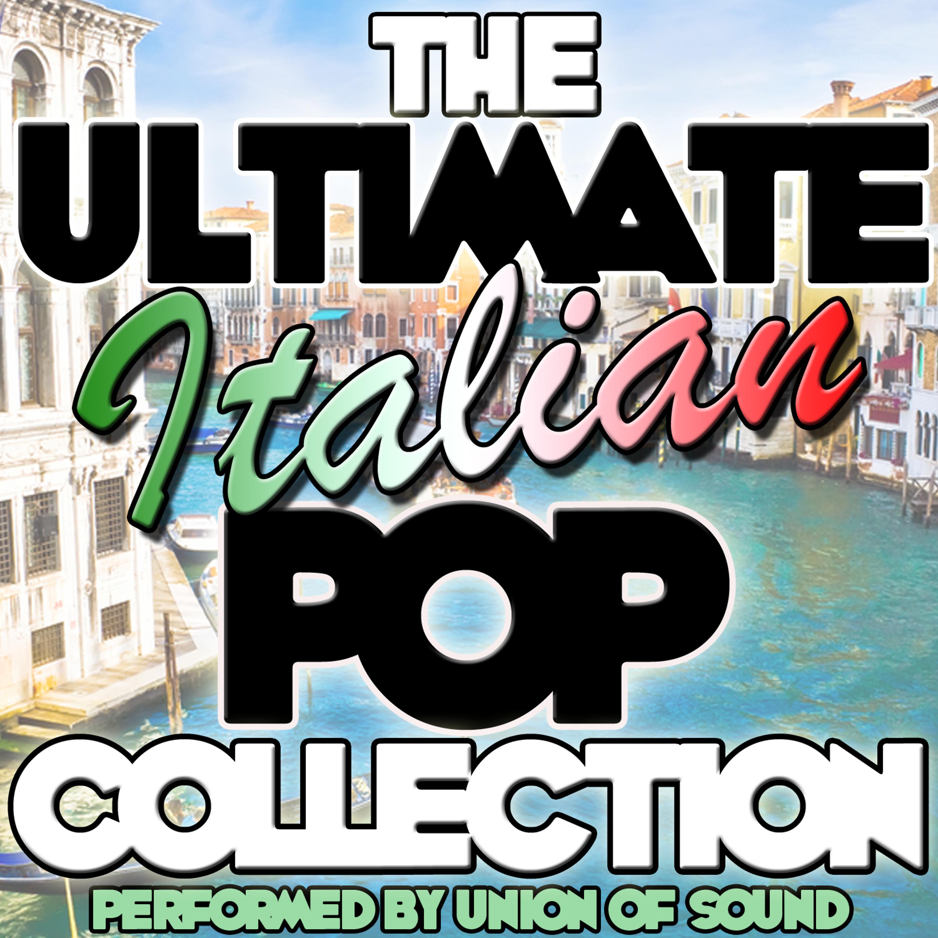 Постер альбома The Ultimate Italian Pop Collection