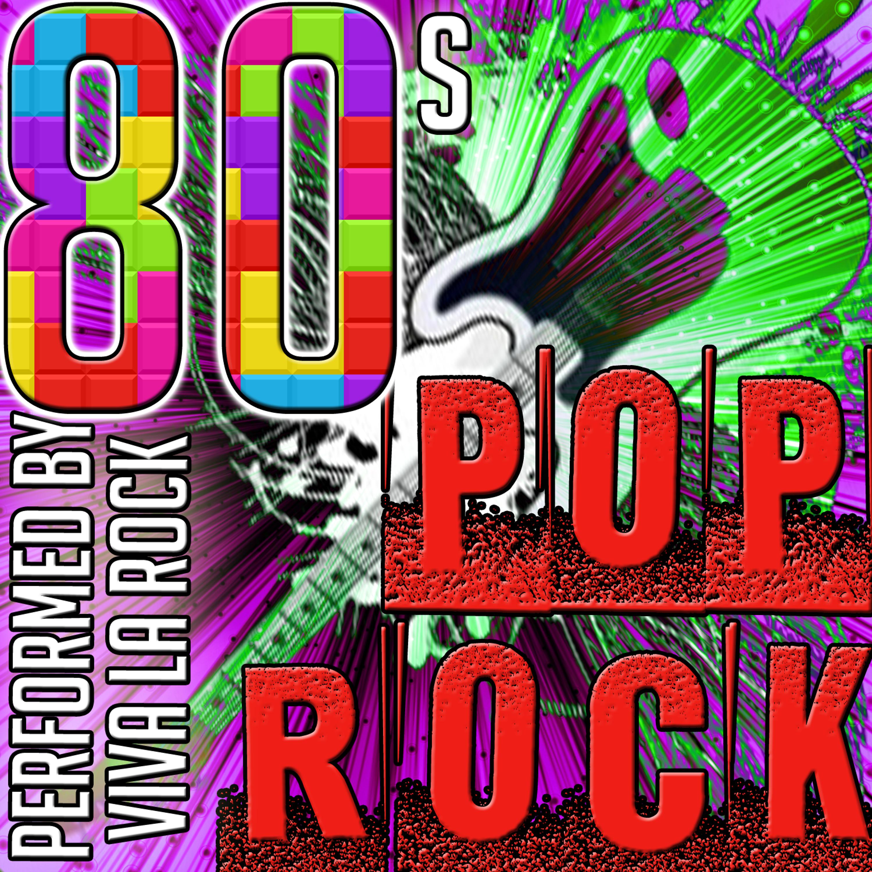 Постер альбома 80's Pop Rock