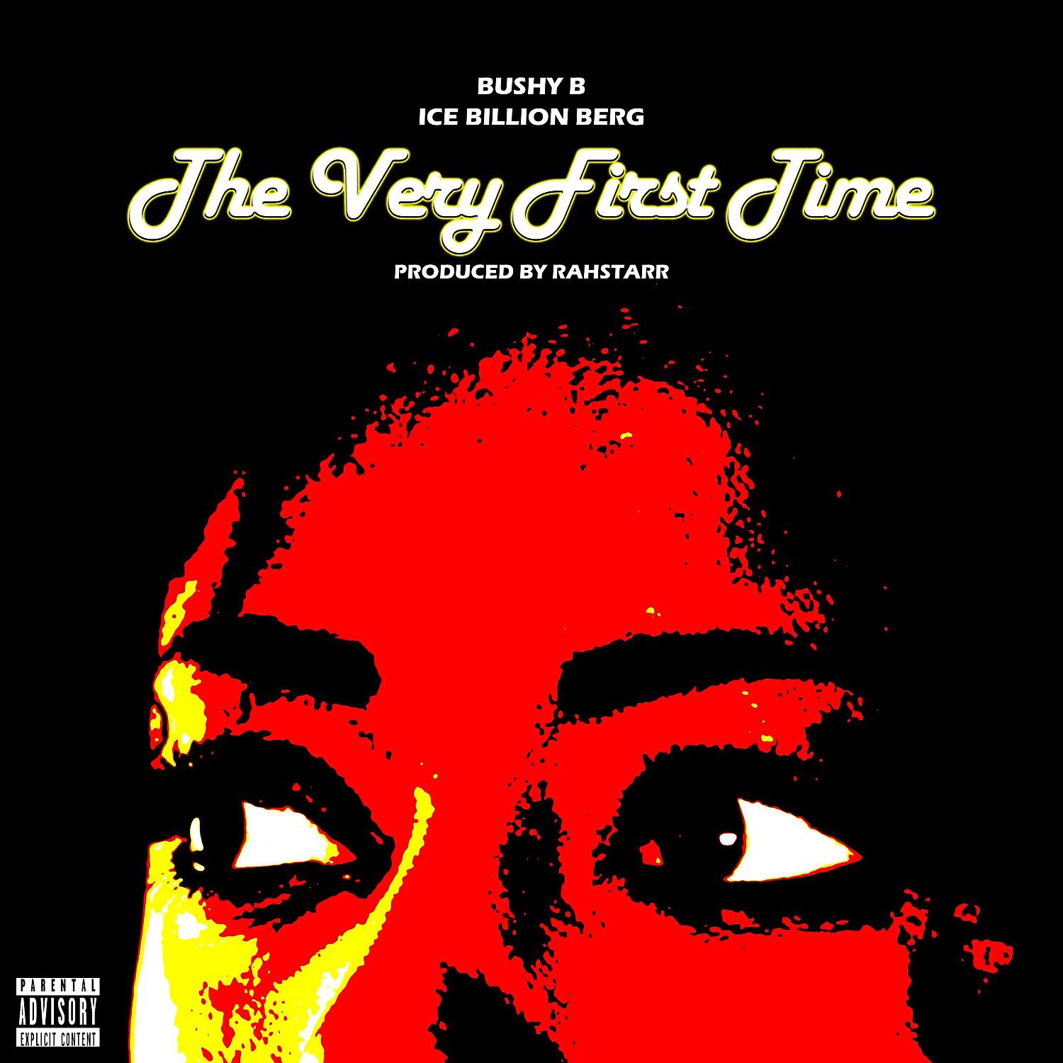 Bushy B - The Very First Time