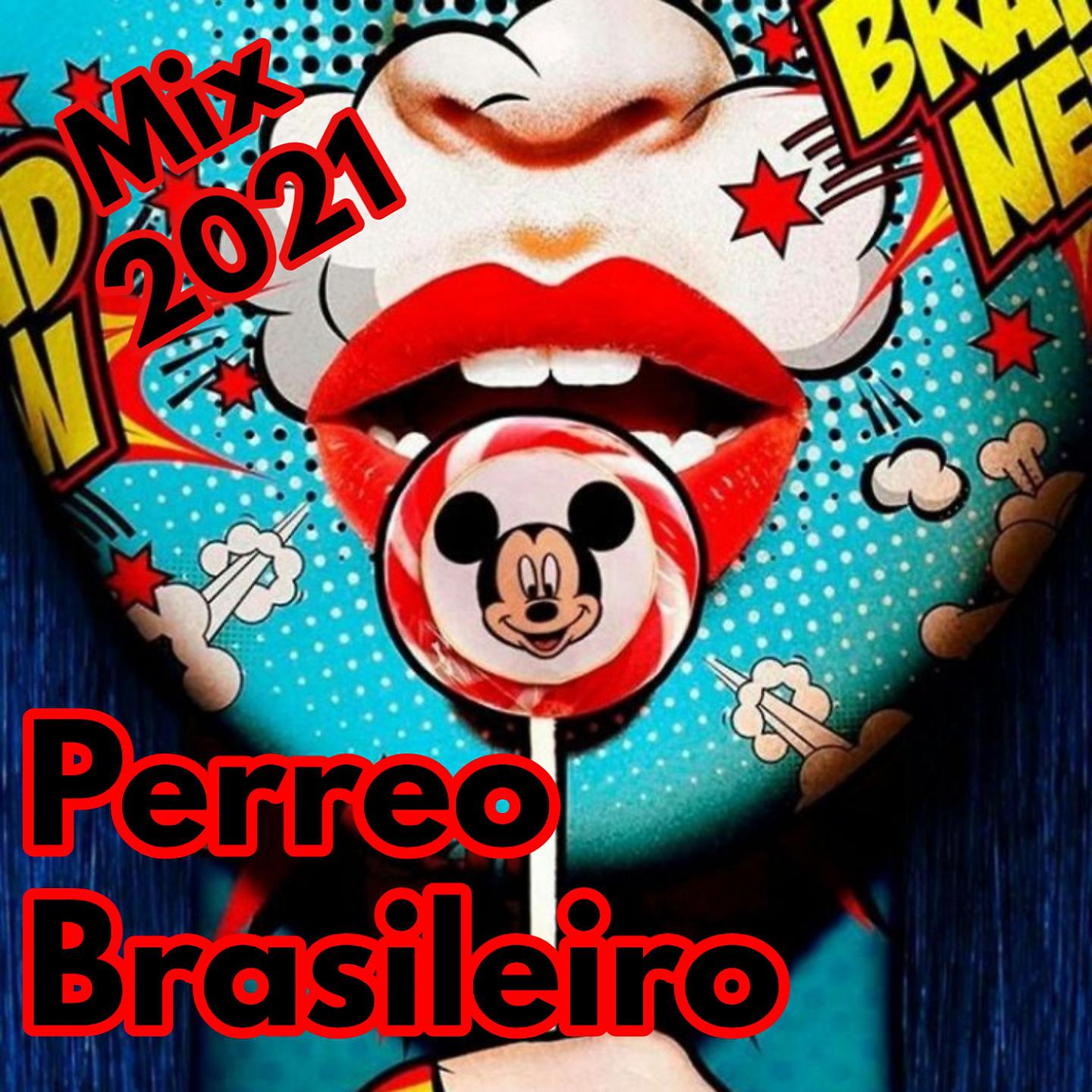 Постер альбома Perreo Brasileiro Mix 2021