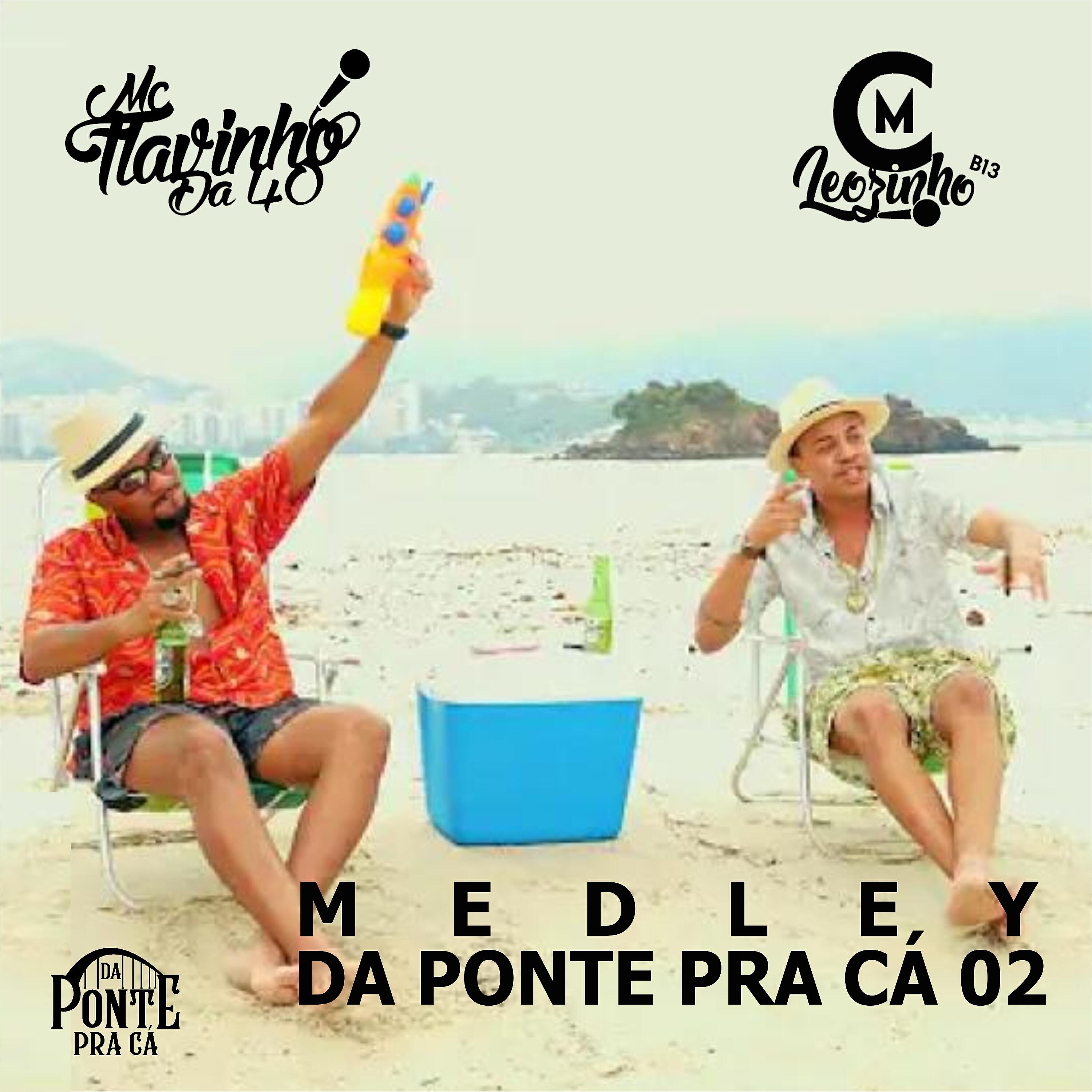 MC Leozinho B13 - Medley da Ponte pra Cá 02