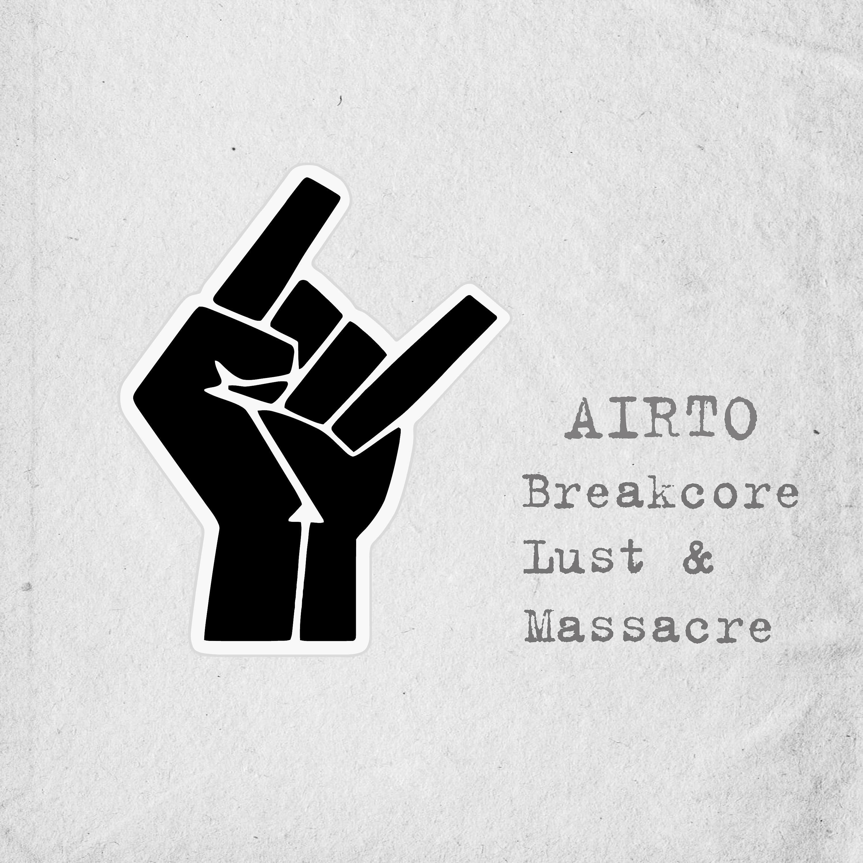Постер альбома Breakcore, Lust & Massacre