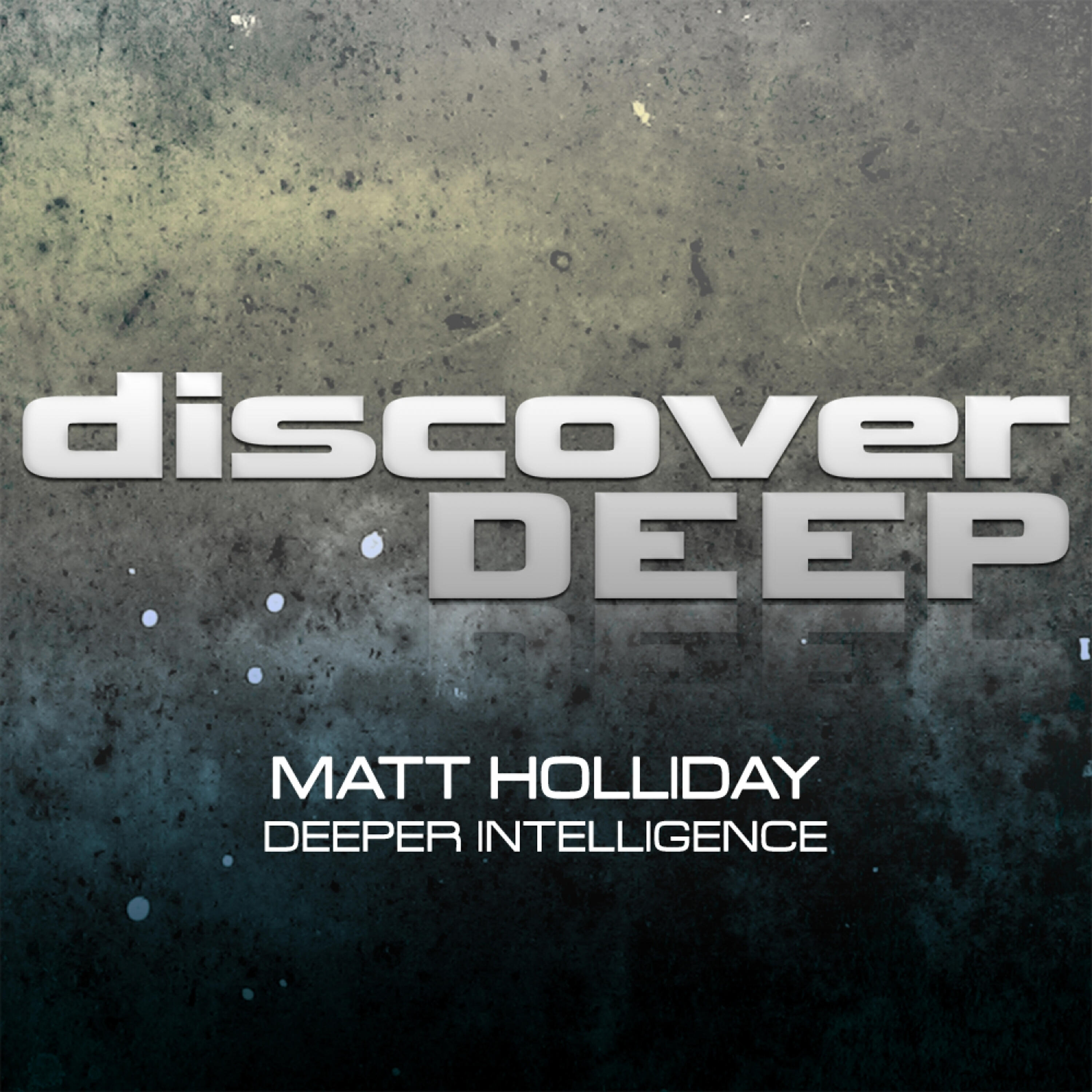 Matt Holliday - Deeper Intelligence (Peter Hulsmans' Mental Score)