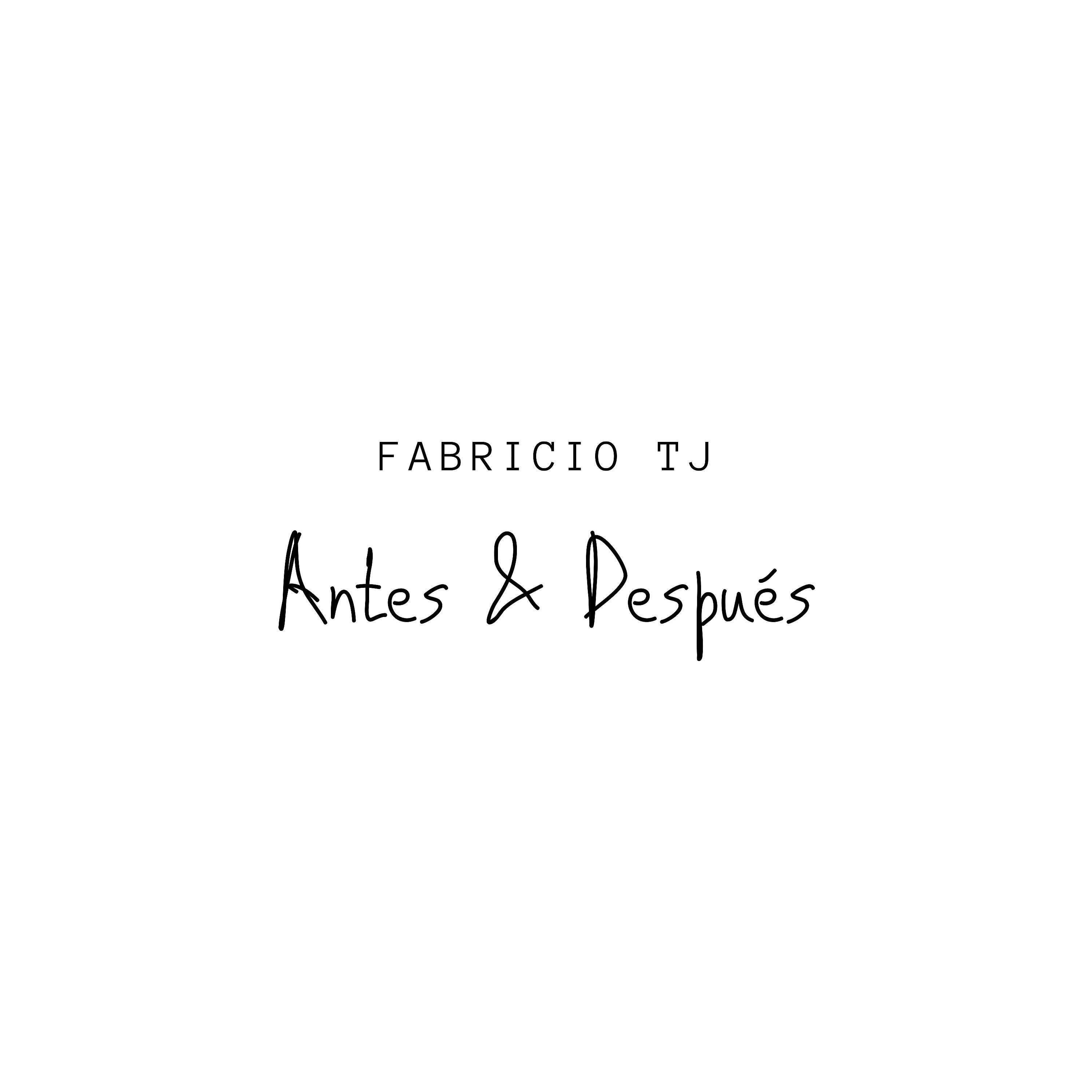 Fabricio TJ - Antes Vs Después