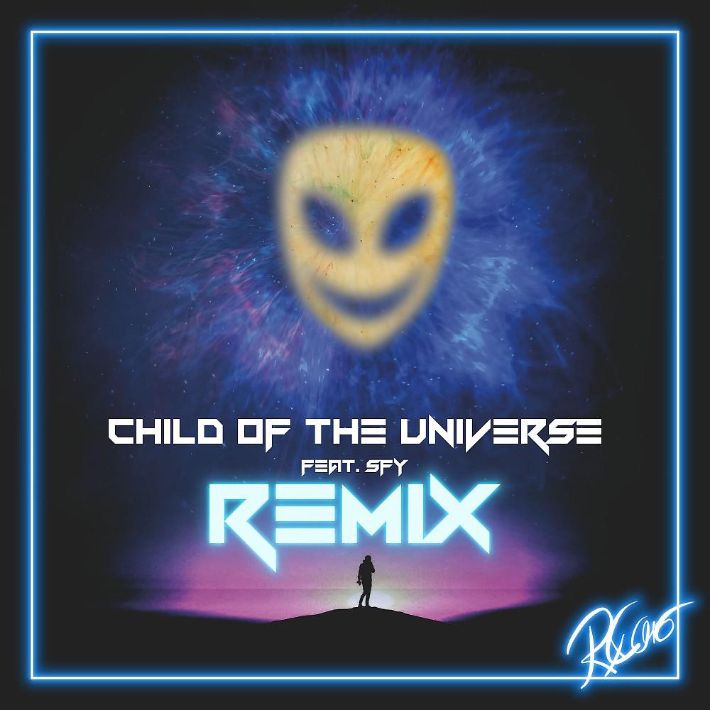 Постер альбома Child of the Universe (Remix)