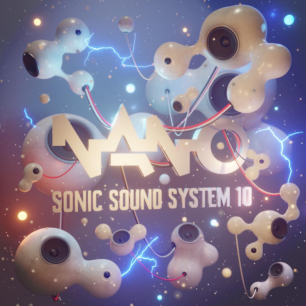 Постер альбома Nano Sonic Sound System 10