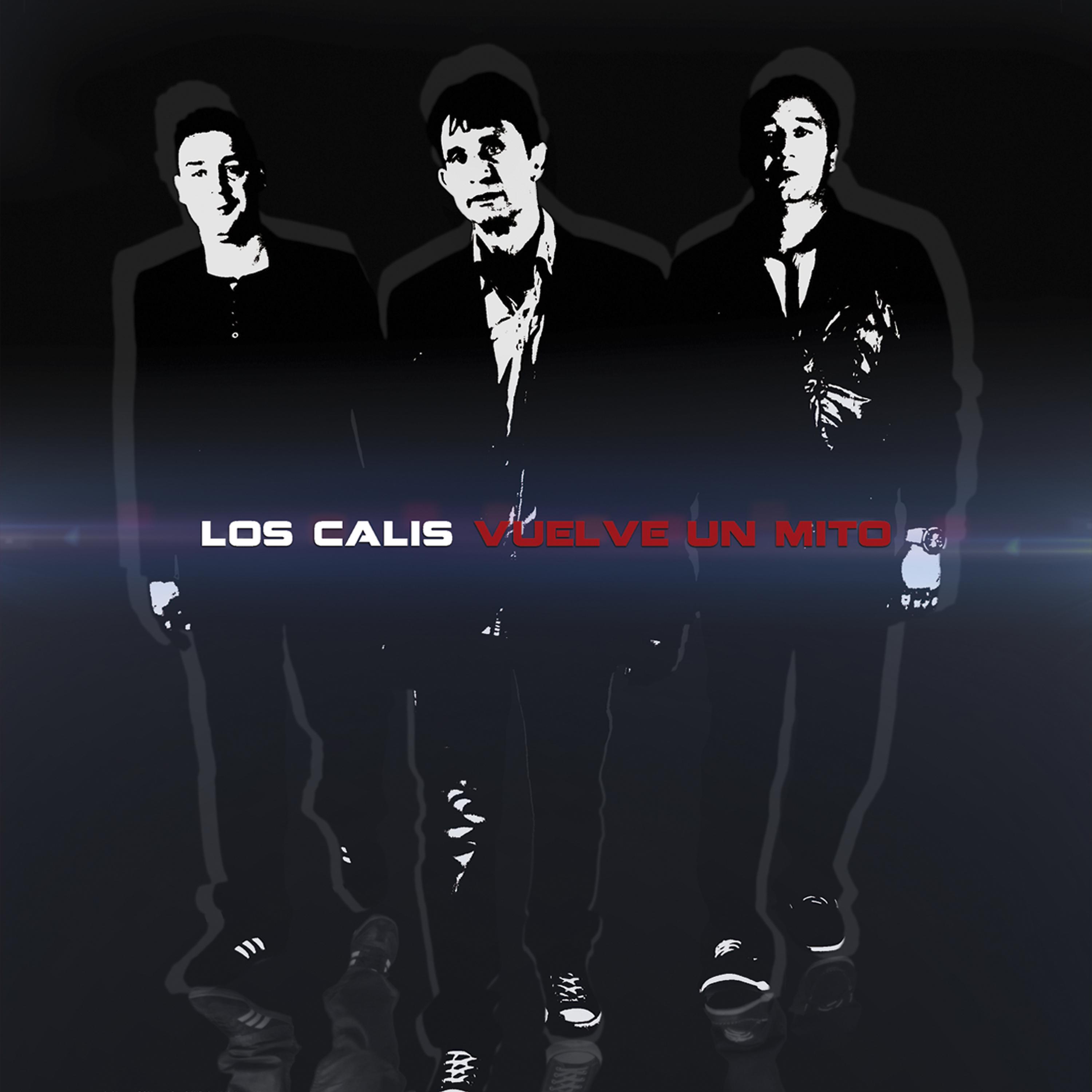 Постер альбома Los Calis, Vuelve un Mito