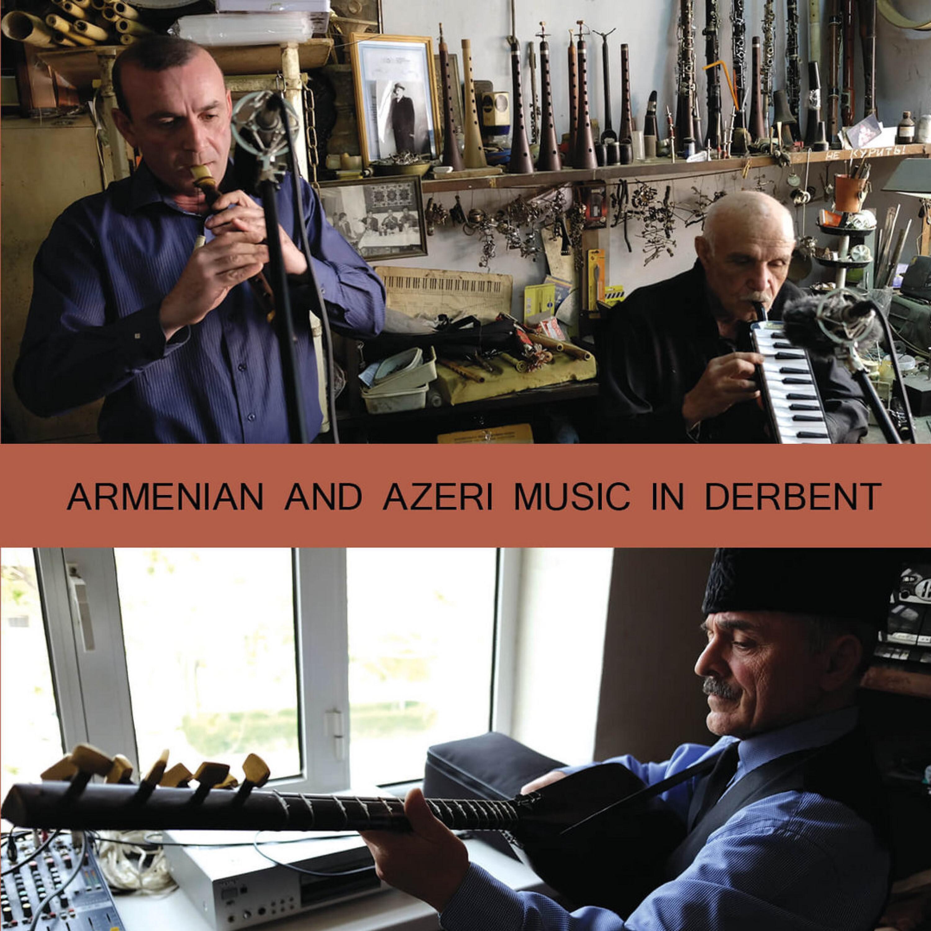 Постер альбома Armenian and Azeri Music in Derbent