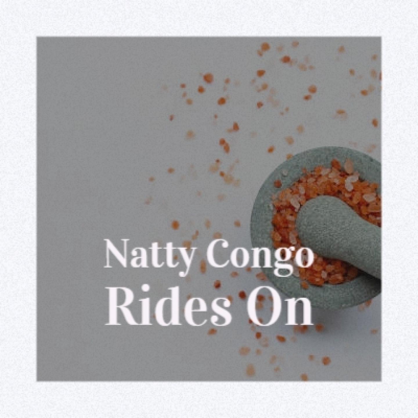 Постер альбома Natty Congo Rides On