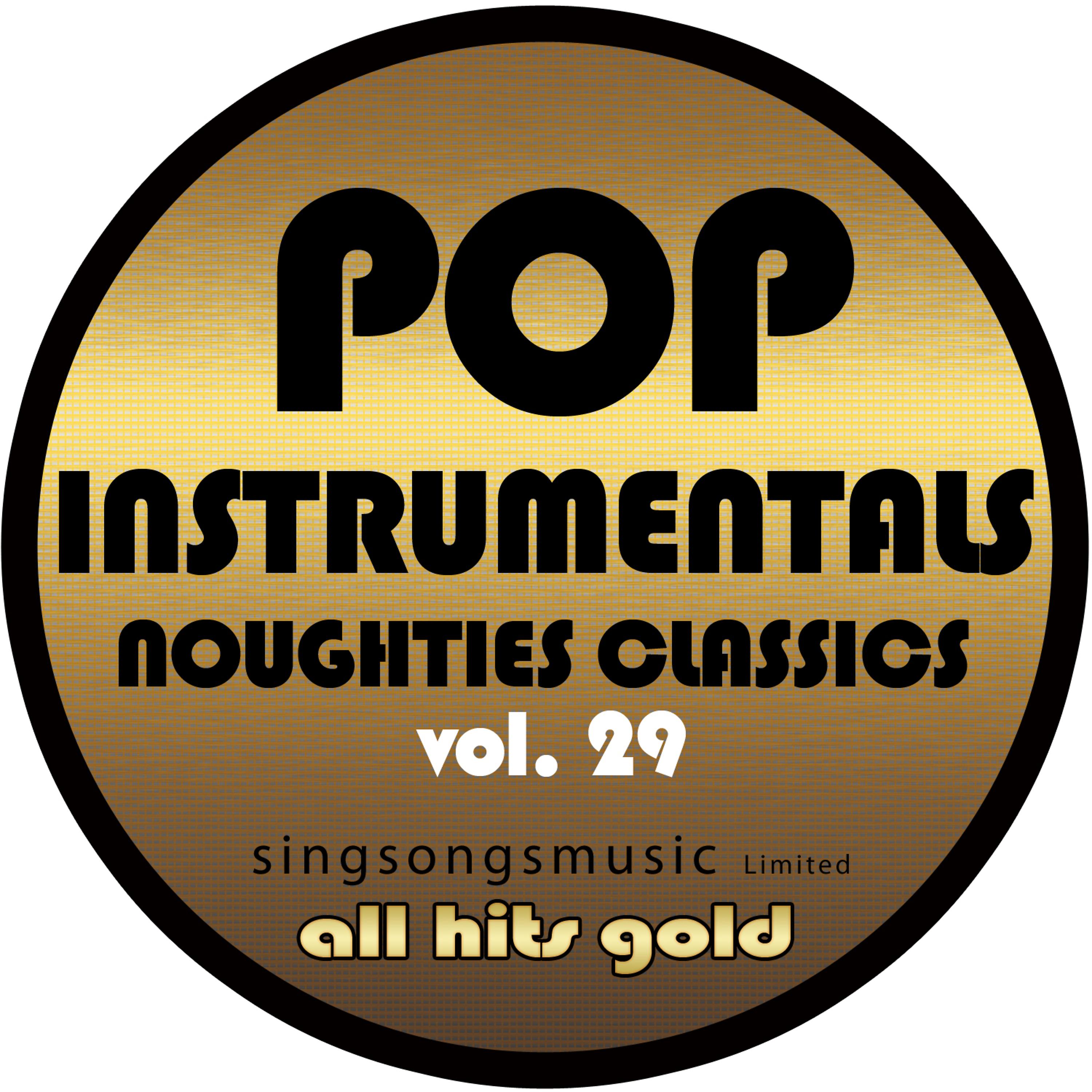 Постер альбома Pop Instrumentals: Noughties Classics, Vol. 29