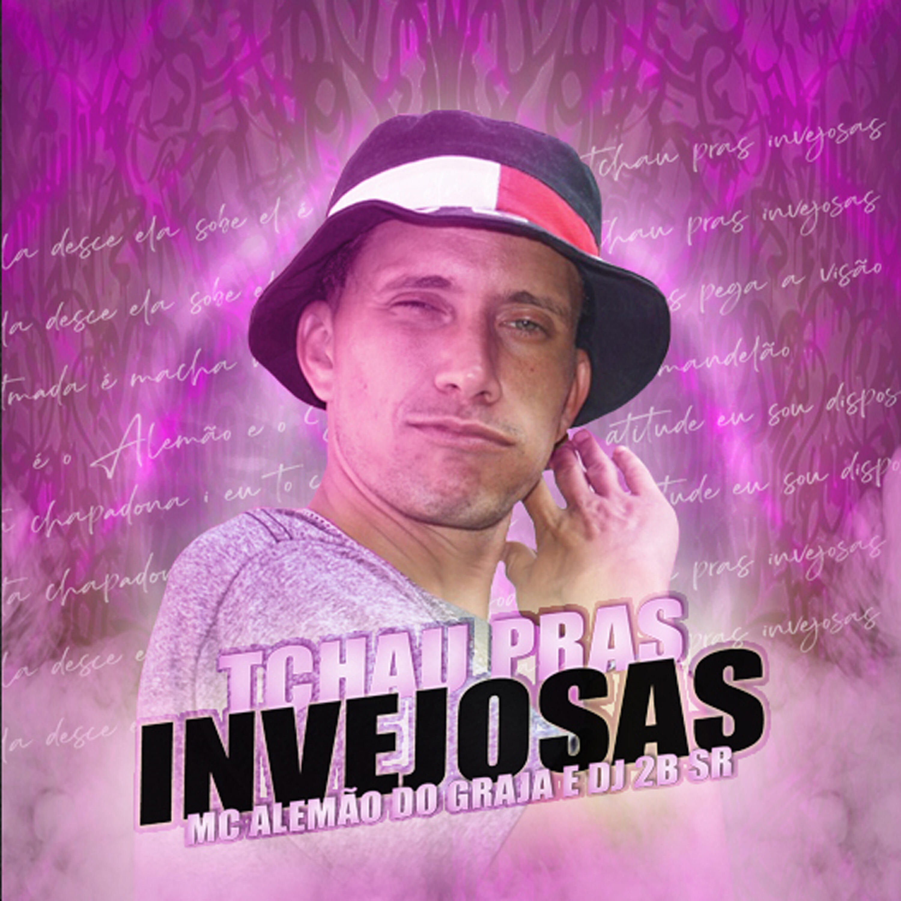 MC ALEMÃO DO GRAJA - Tchau Pras Invejosas