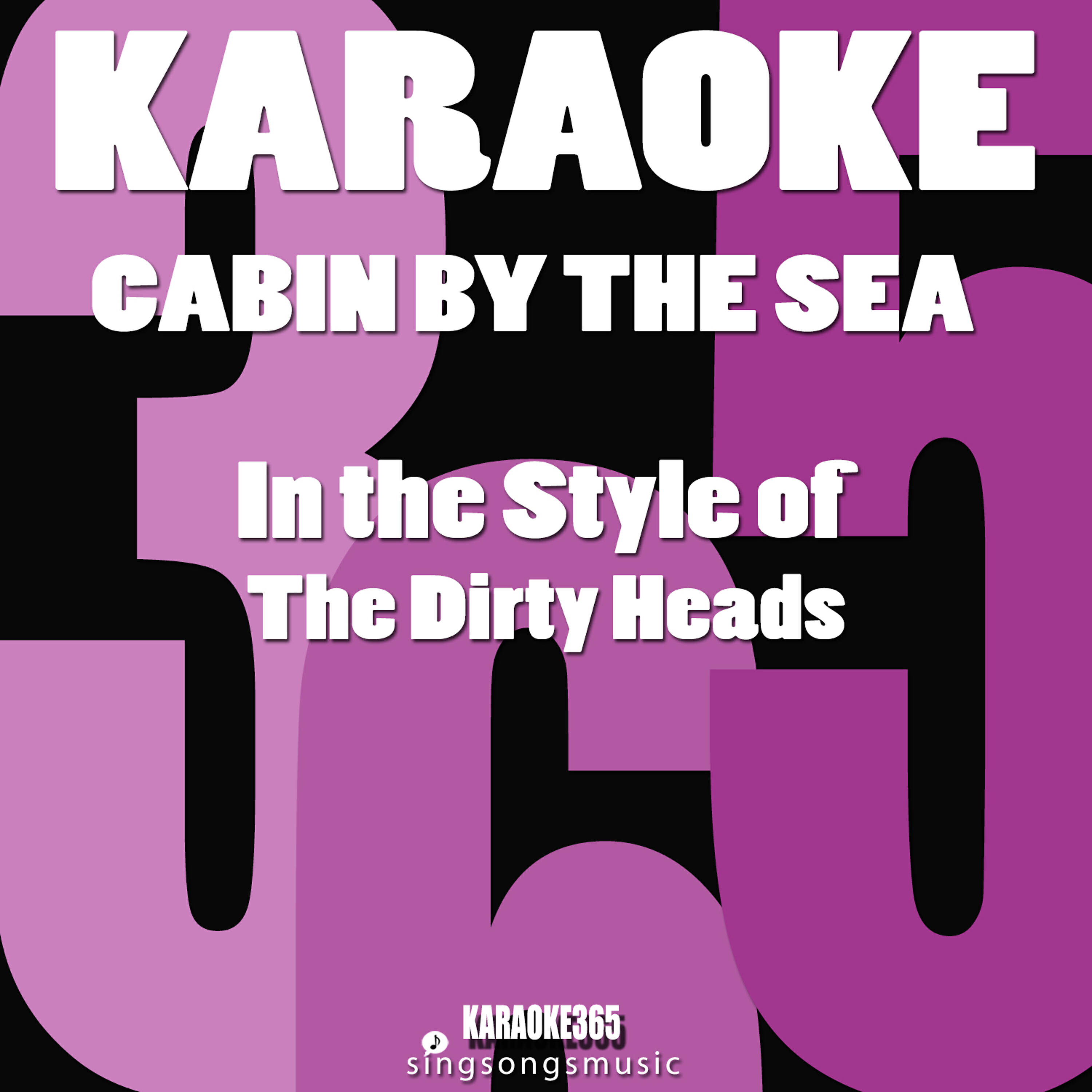 Karaoke 365 - Cabin by the Sea (In the Style of the Dirty Heads) [Karaoke Instrumental Version]