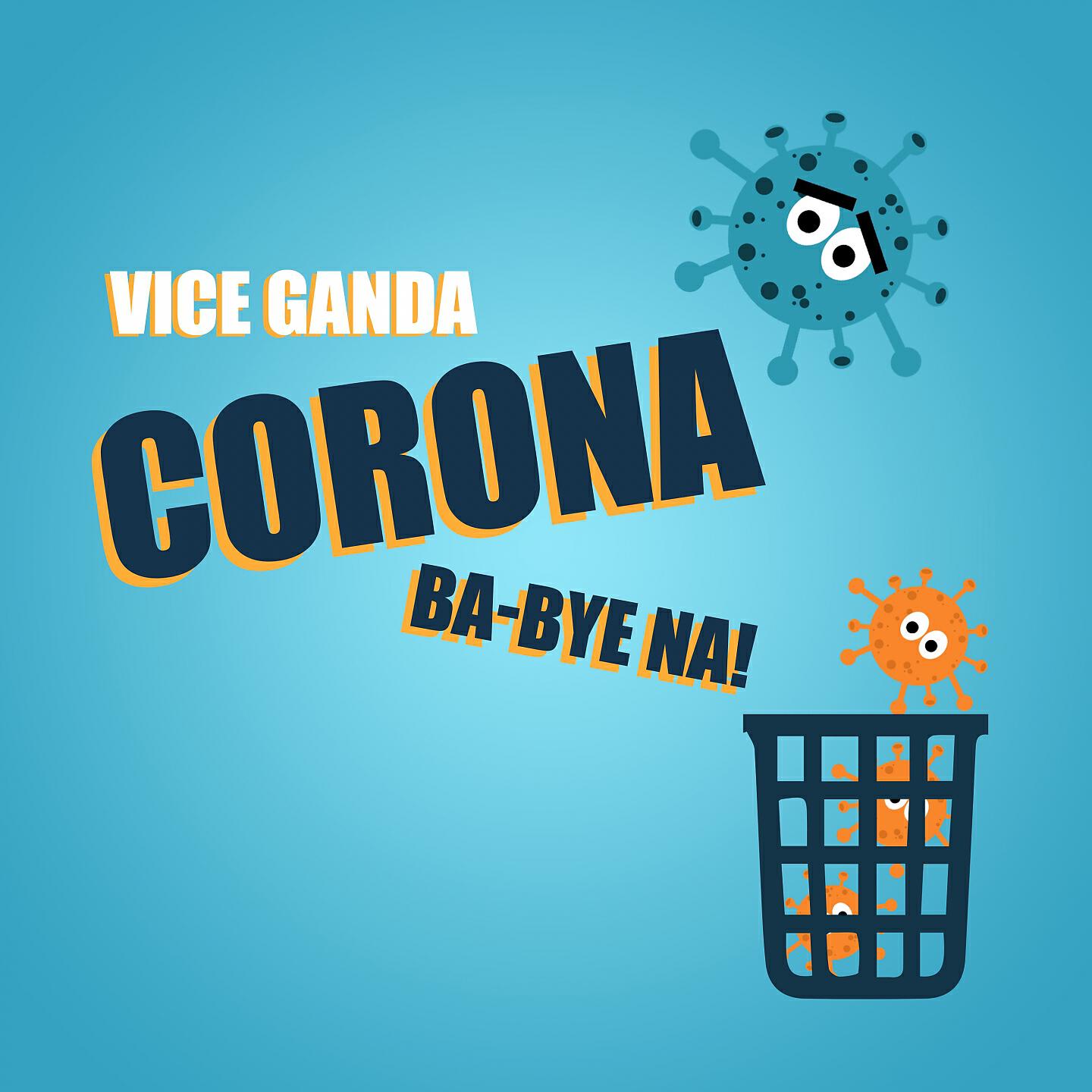 Vice Ganda - Corona Ba-Bye Na!