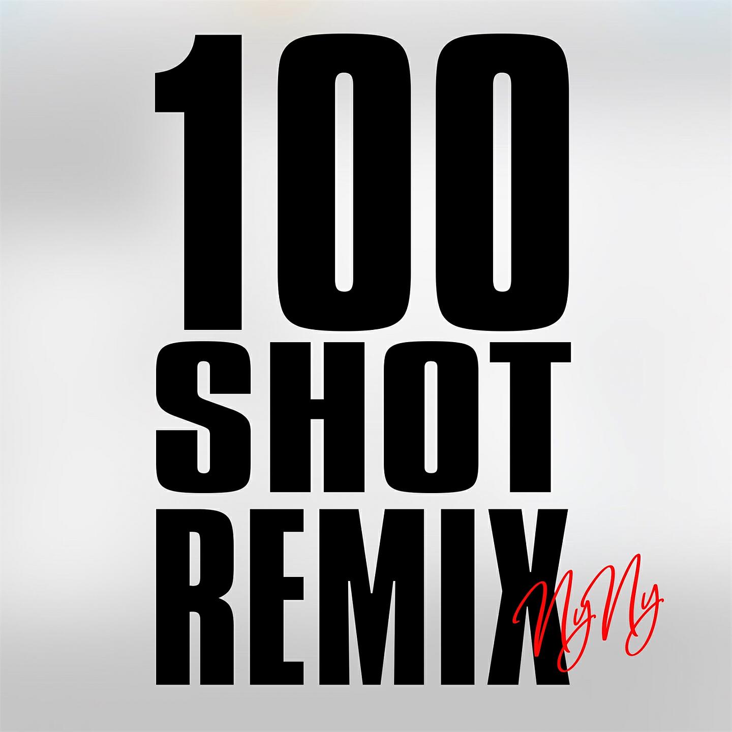 NyNy - 100 Shot (YnYn Remix)