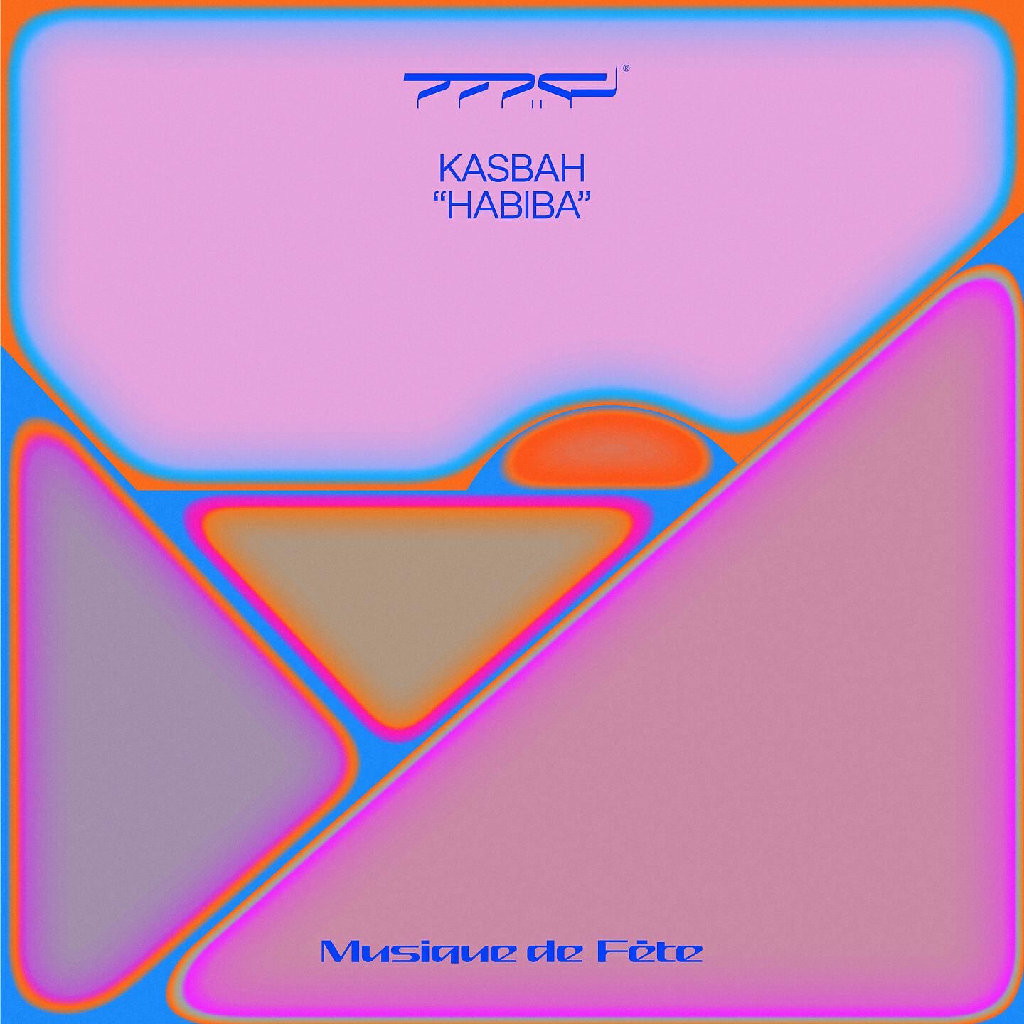 KasbaH - Habiba (Musique de Fête, Vol. 2)