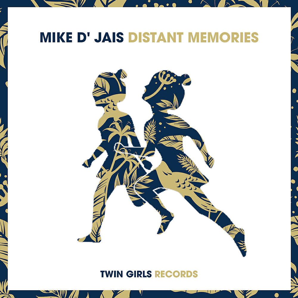 Mike D' Jais - Distant Memories