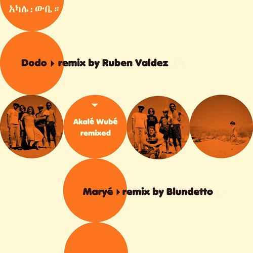Постер альбома Akalé Wubé Remixed