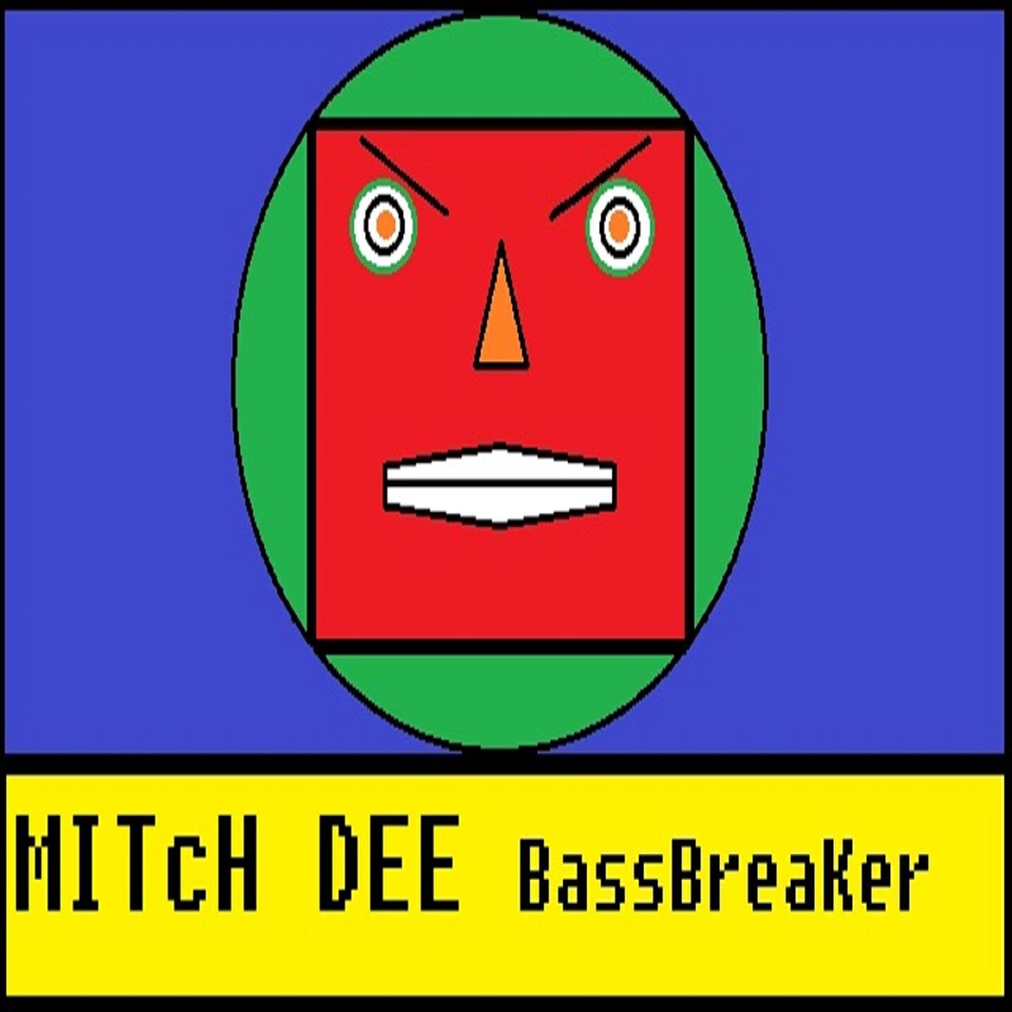 MITcH DEE BassBreaKer - Fly to Heaven
