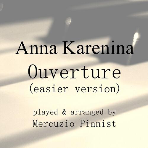 Mercuzio Pianist - Anna Karenina: Ouverture II (Piano Version)
