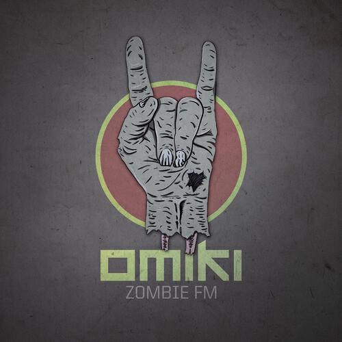 Omiki - Zombie Fm
