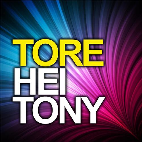 Tore - Hei Tony (Out Love)