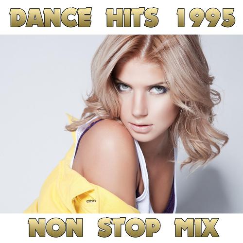 Постер альбома Dance Hits 1995 Non Sop Mix, Vol.1