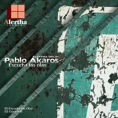 Pablo Akaros - Escucha las Olas (Original Mix)