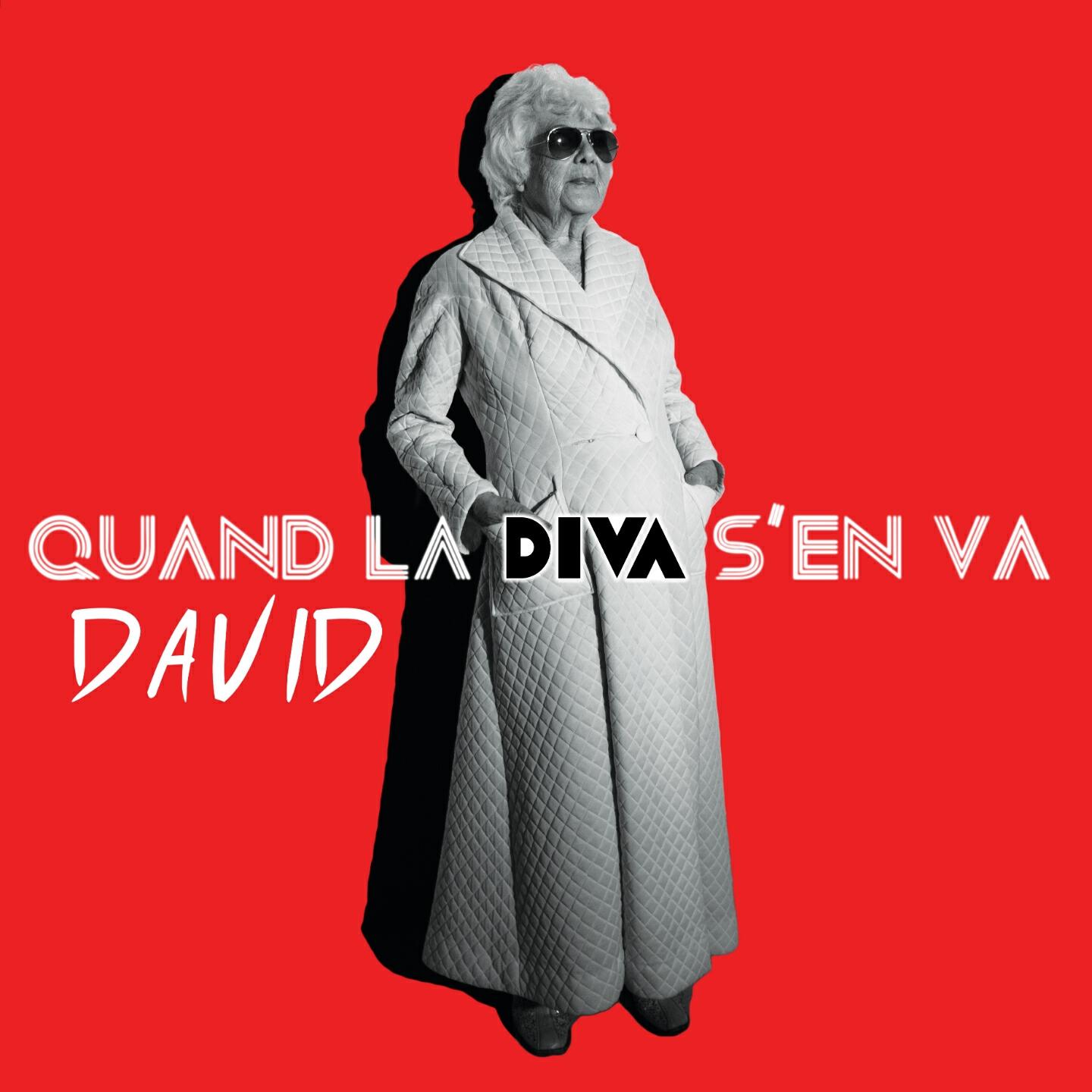 Quand La Diva S'en Va - David