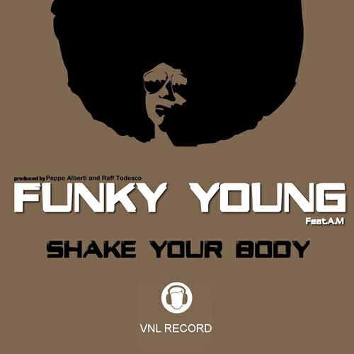 Funky Young - Shake Your Body (Peppe Alberti Funky Mix)
