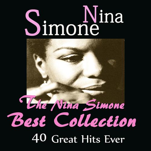 Постер альбома The Nina Simone Best Collection (40 Great Hits Ever)